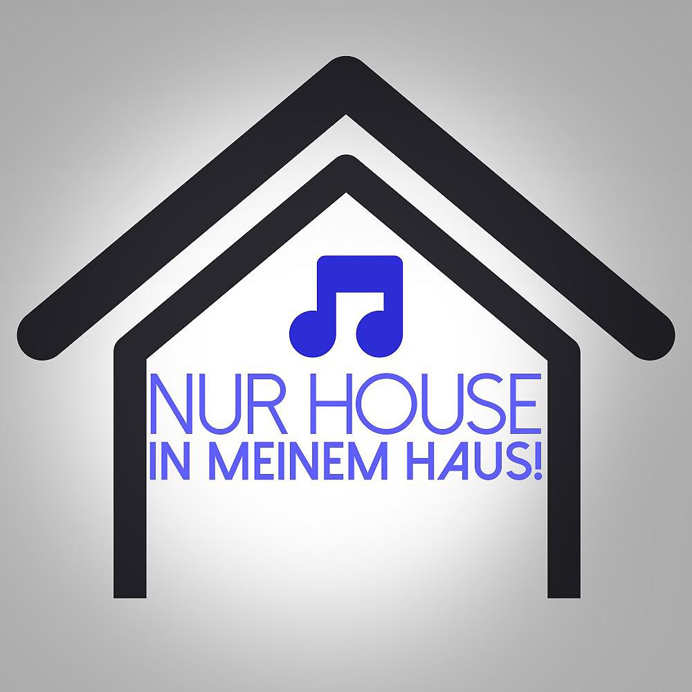 Постер альбома Nur House in Meinem Haus!