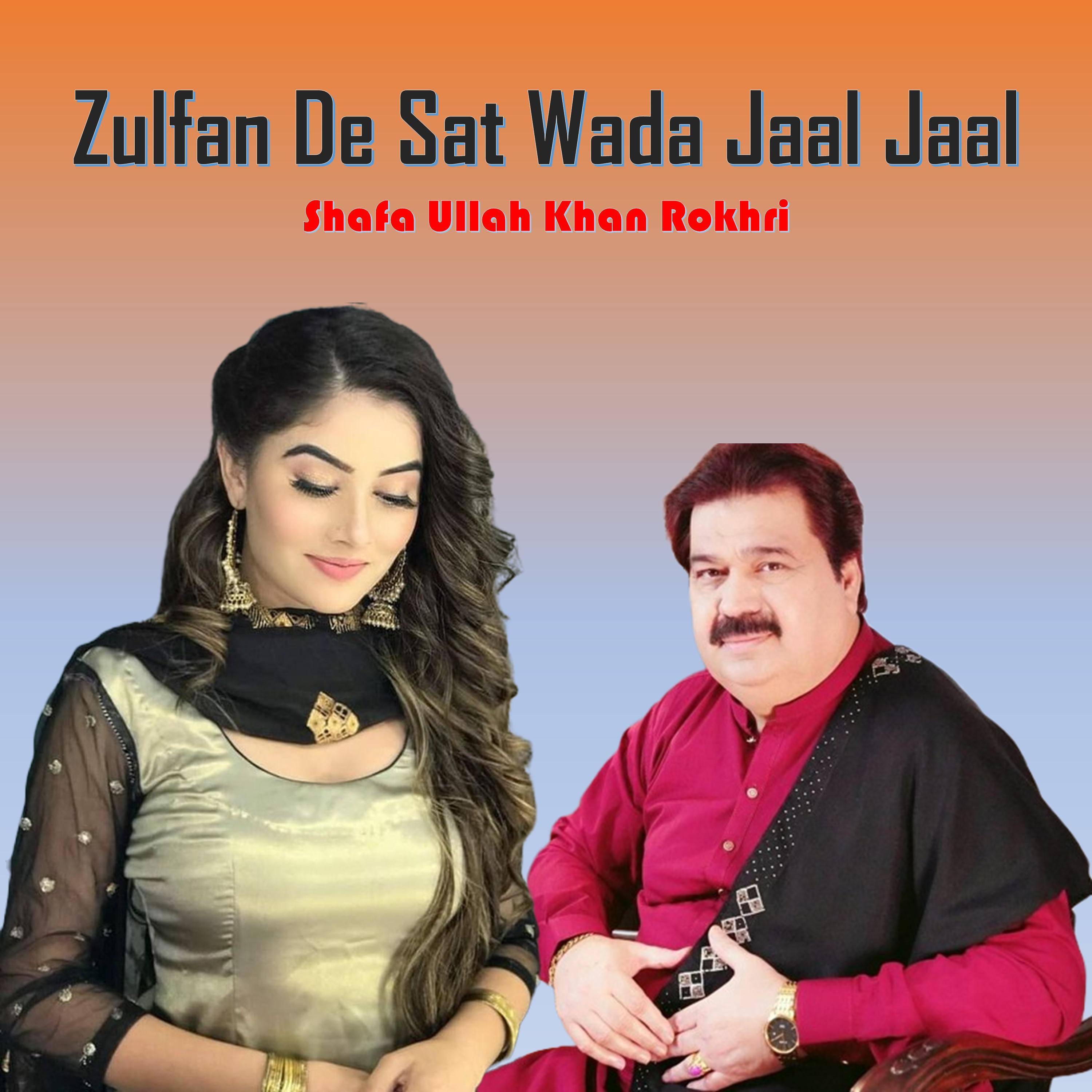Постер альбома Zulfan De Sat Wada Jaal Jaal
