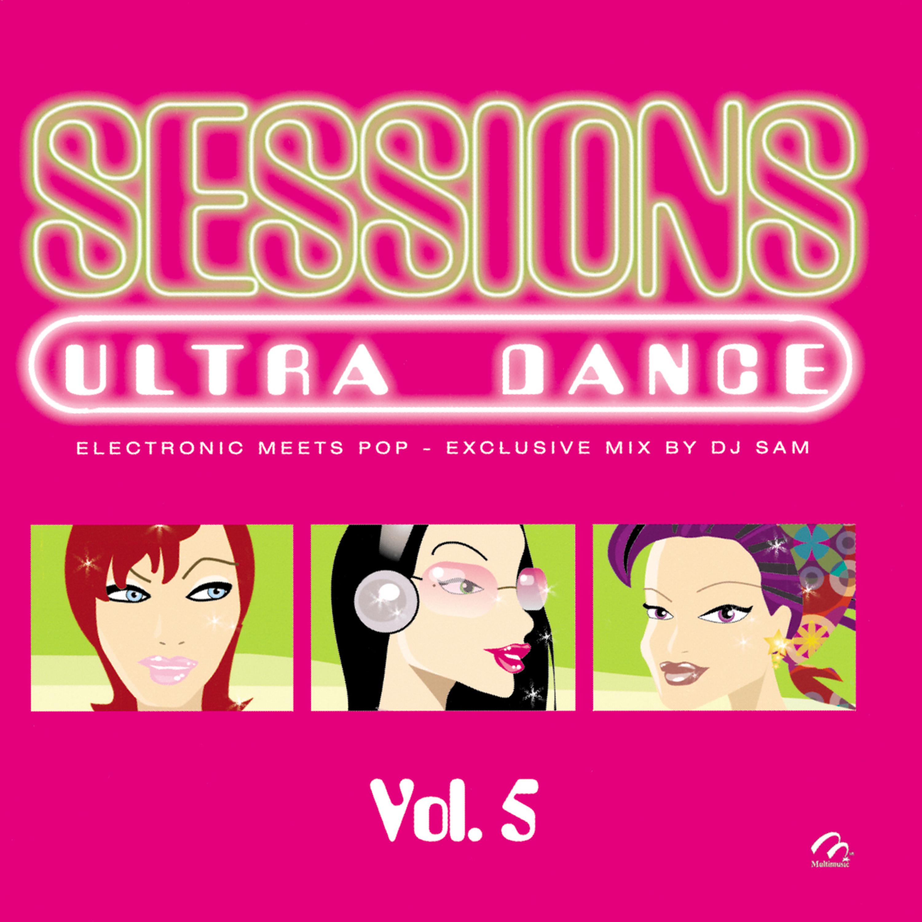 Постер альбома Ultra Dance Sessions Vol. 5