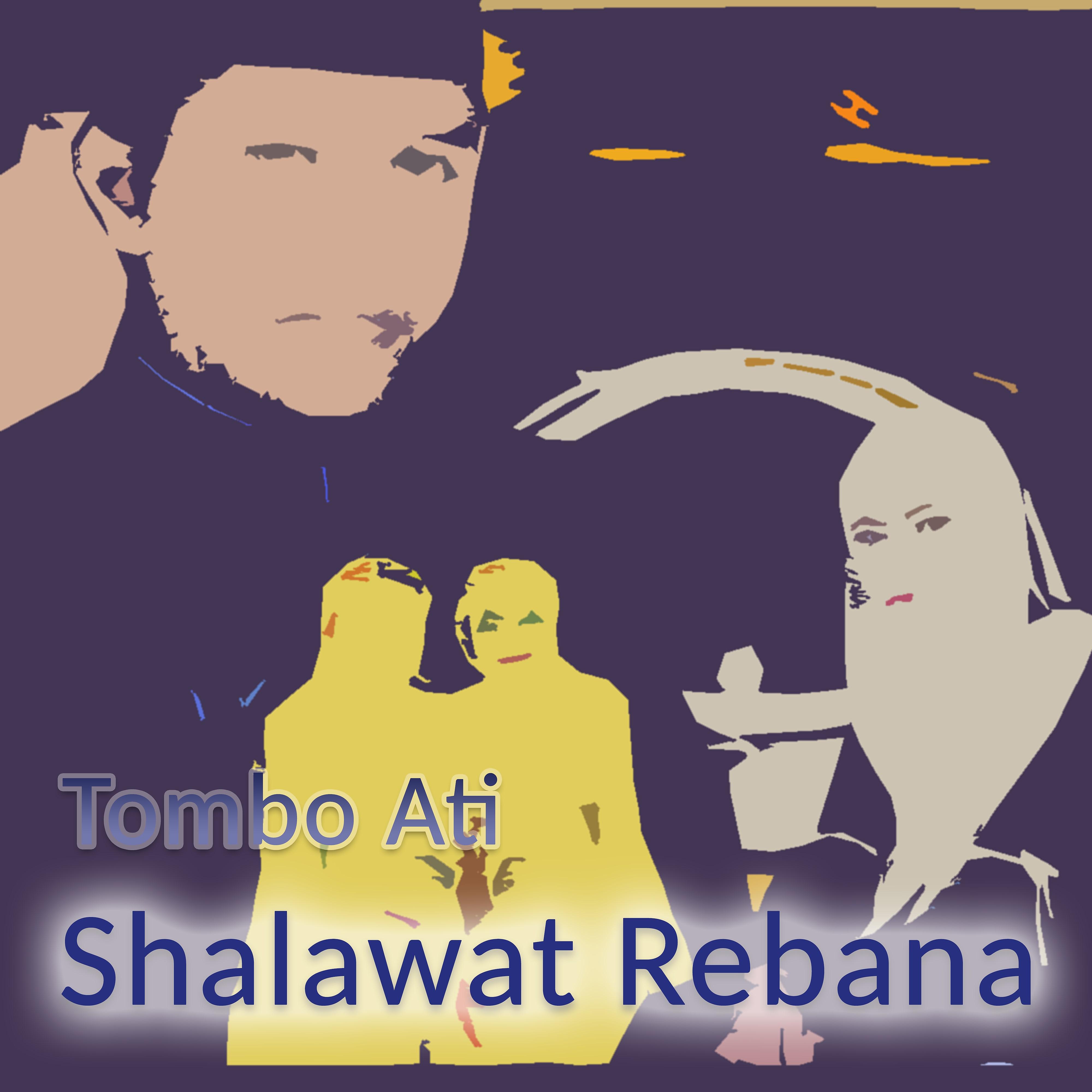 Постер альбома Tombo Ati (Shalawat Rebana) [feat. Miftahul Jannah]