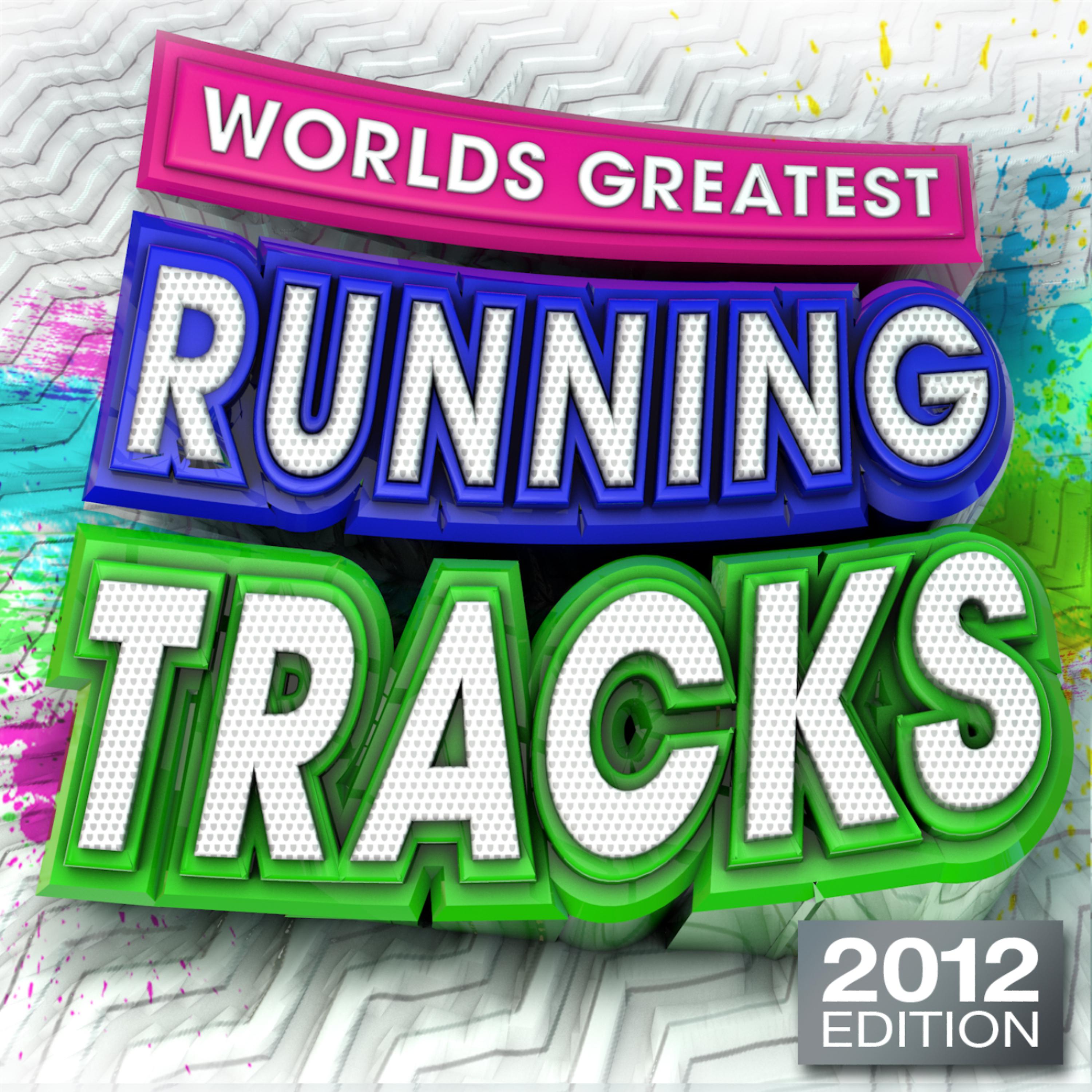 Постер альбома Worlds Greatest Running Tracks  2012 - keep fit, exercise, aerobics, workout,  fitness, cardio, abs, body toning & spinning