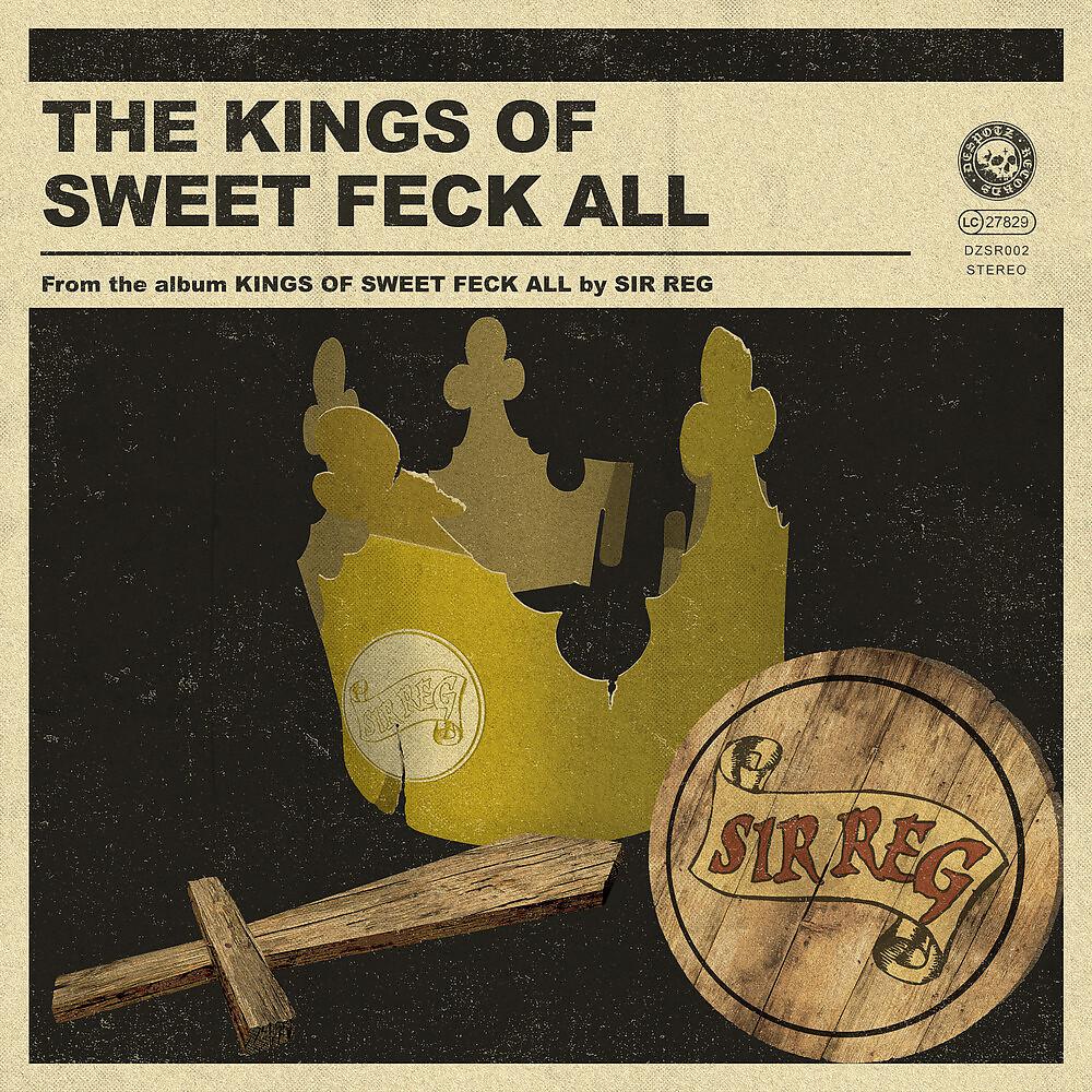 Постер альбома The Kings Of Sweet Feck All