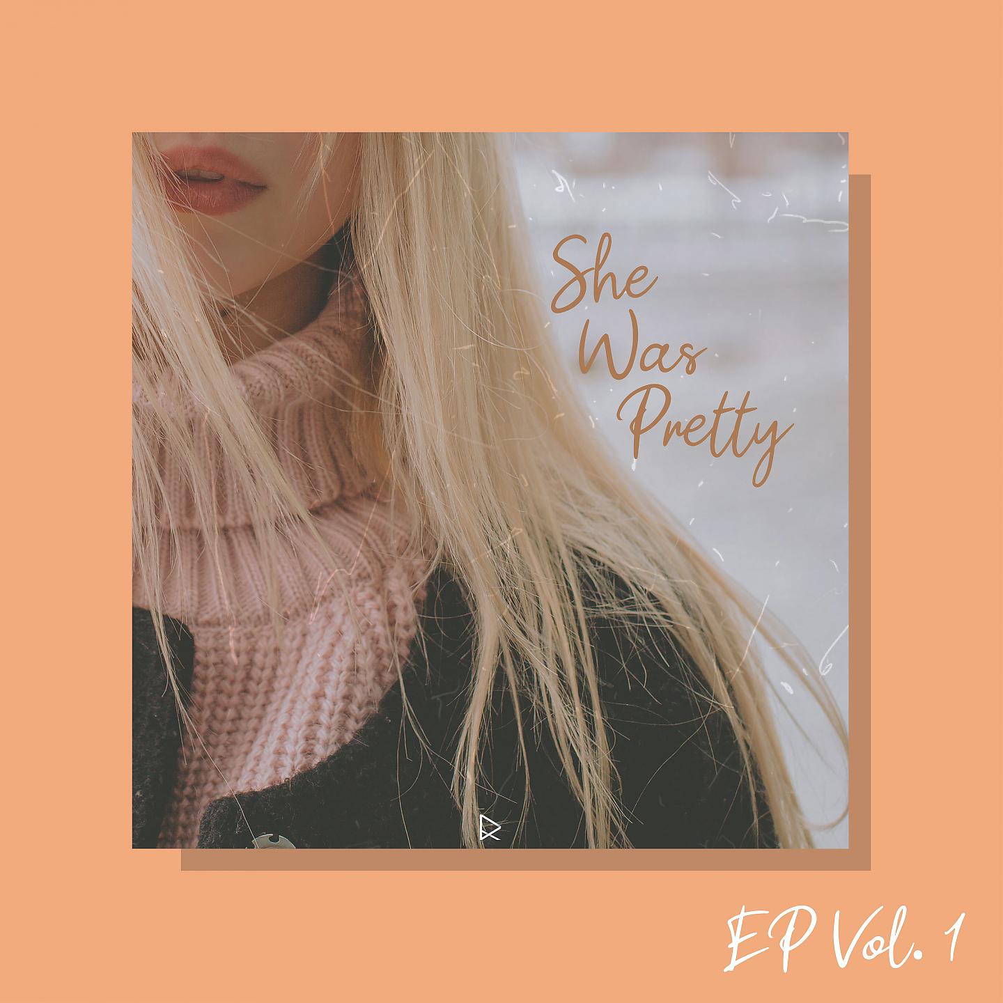 Постер альбома She Was Pretty - EP, Vol. 01