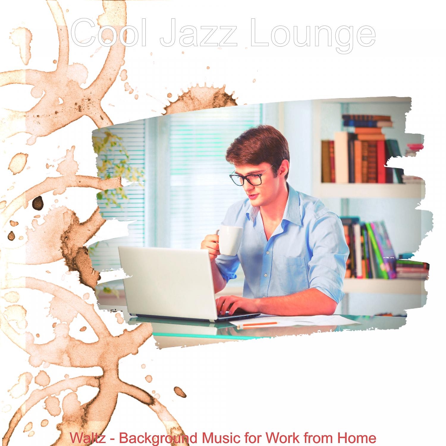 Постер альбома Waltz - Background Music for Work from Home