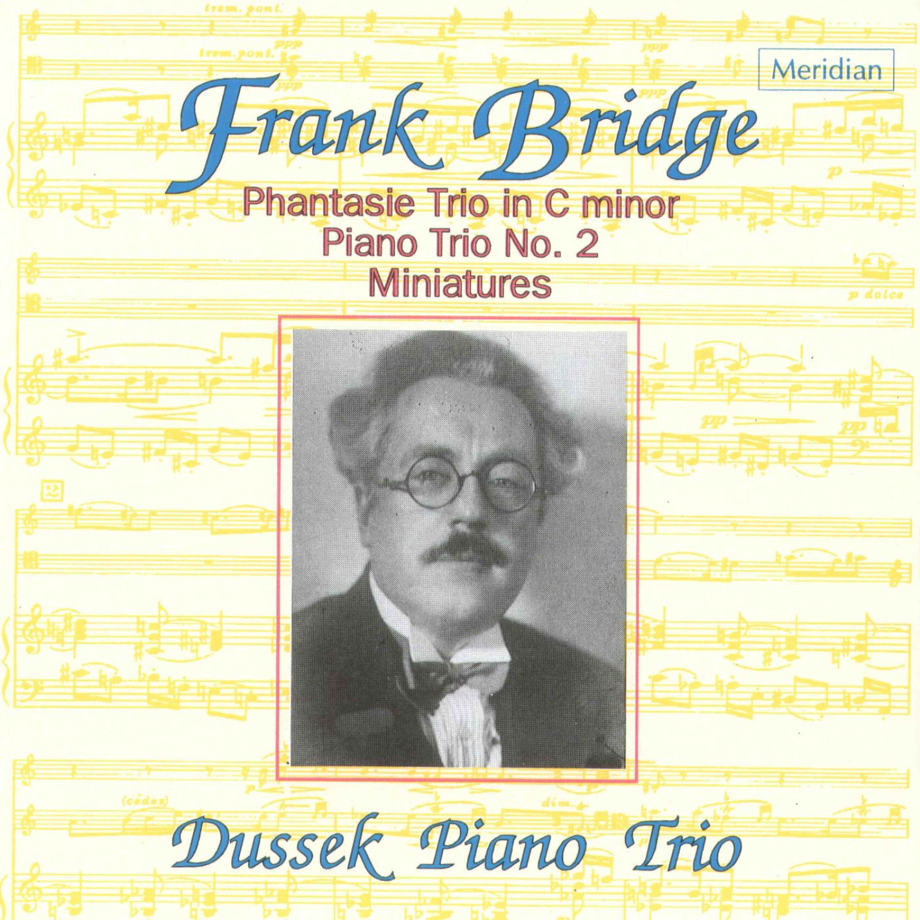 Постер альбома Bridge: Phantasie Trio in C Minor / Piano Trio No. 2 / Miniatures