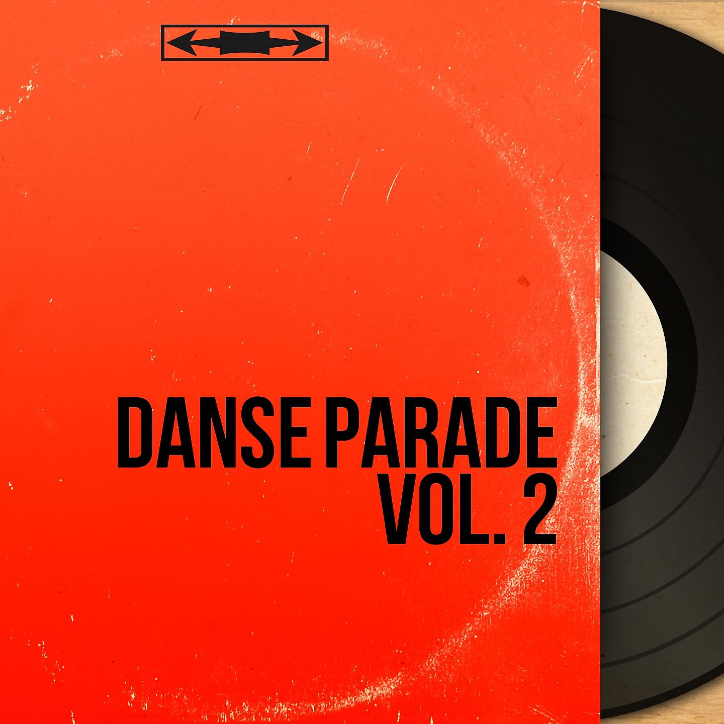 Постер альбома Danse Parade Vol. 2