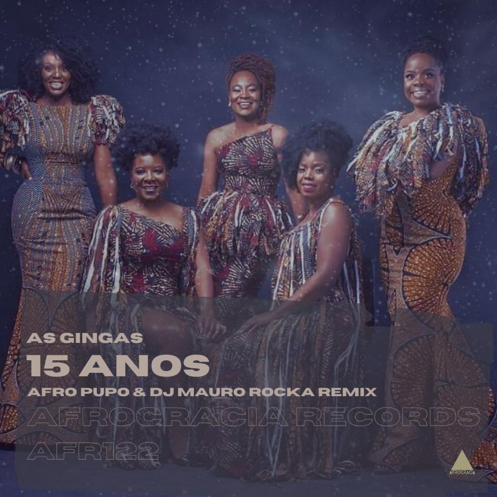 Постер альбома 15 Anos (Afro Pupo & Dj Mauro Rocka Remix)