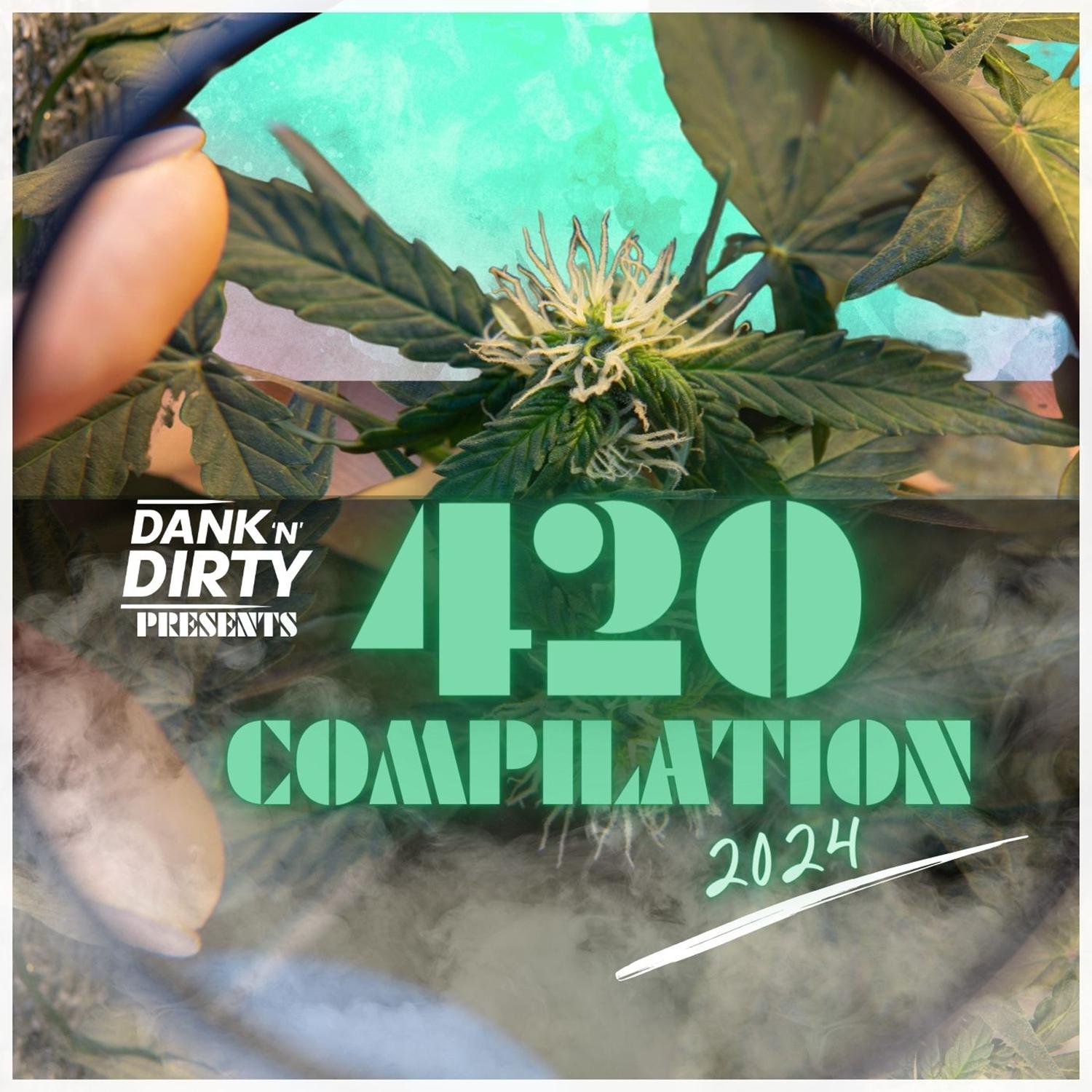 Постер альбома Dank 'N' Dirty Dubz 4/20 Compilation (2024)