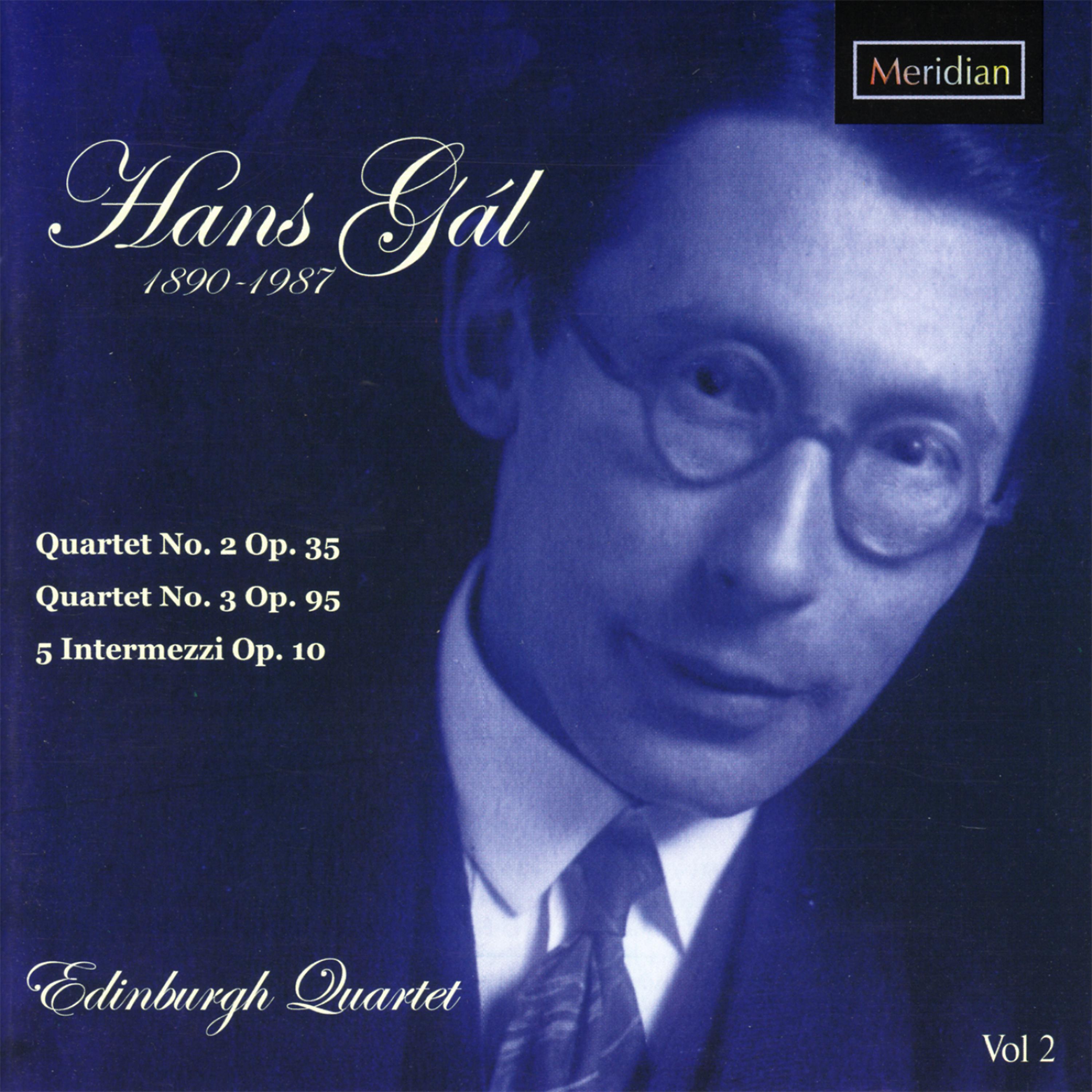 Постер альбома Gál: Quartets Nos 2 & 3 - 5 Intermezzi, Op. 10