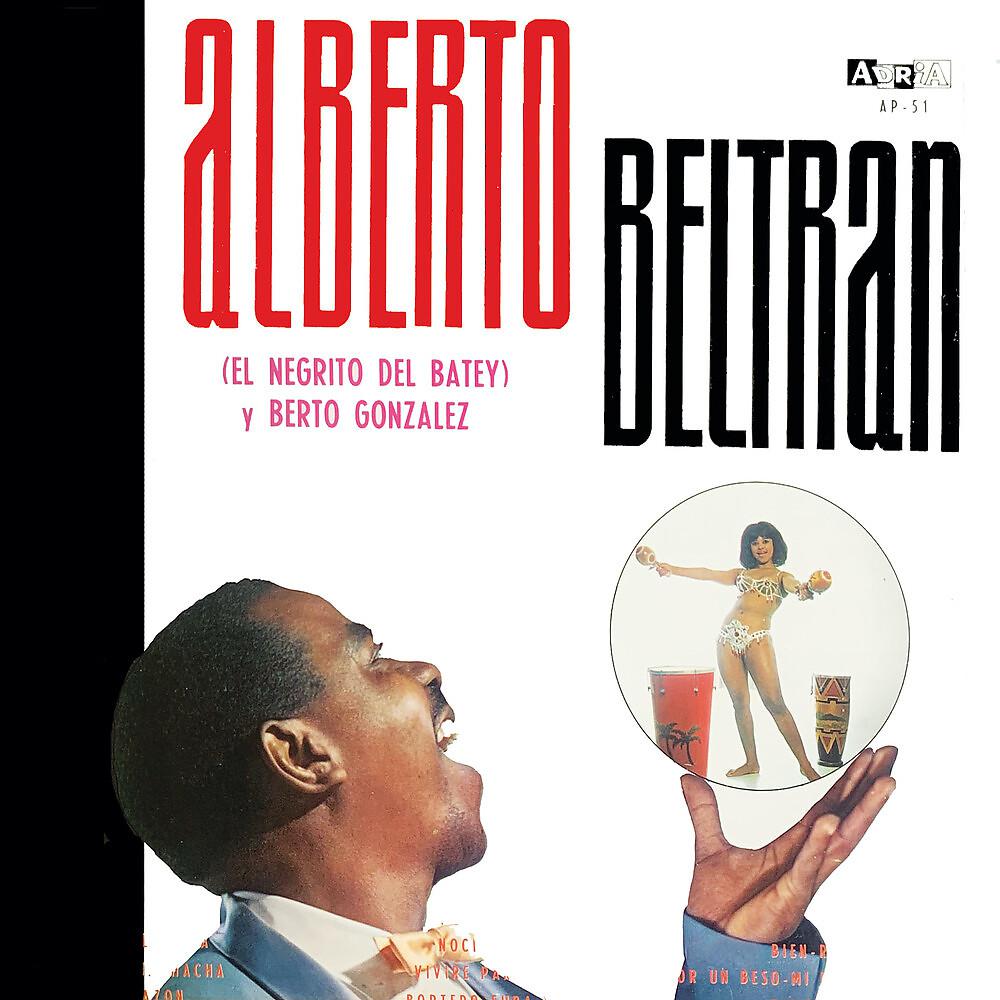 Постер альбома Alberto Beltran (El Negrito Del Batey) Y Berto Gonzalez