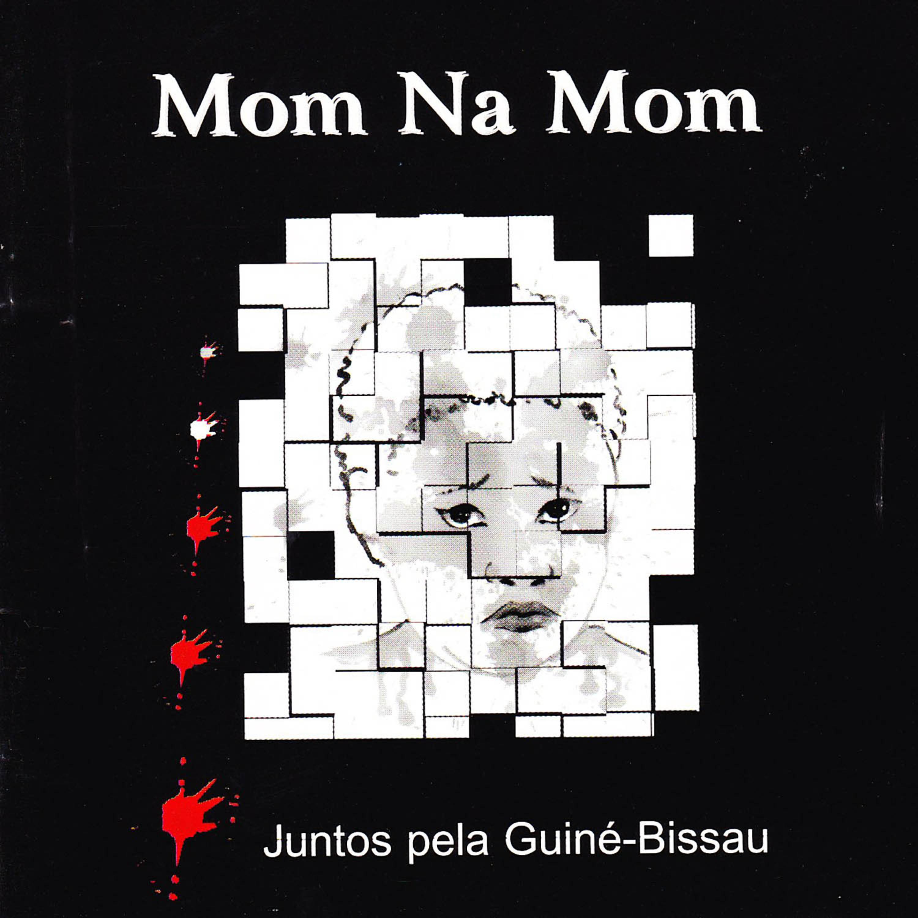 Постер альбома Mom Na Mom - Juntos Pela Guiné-Bissau