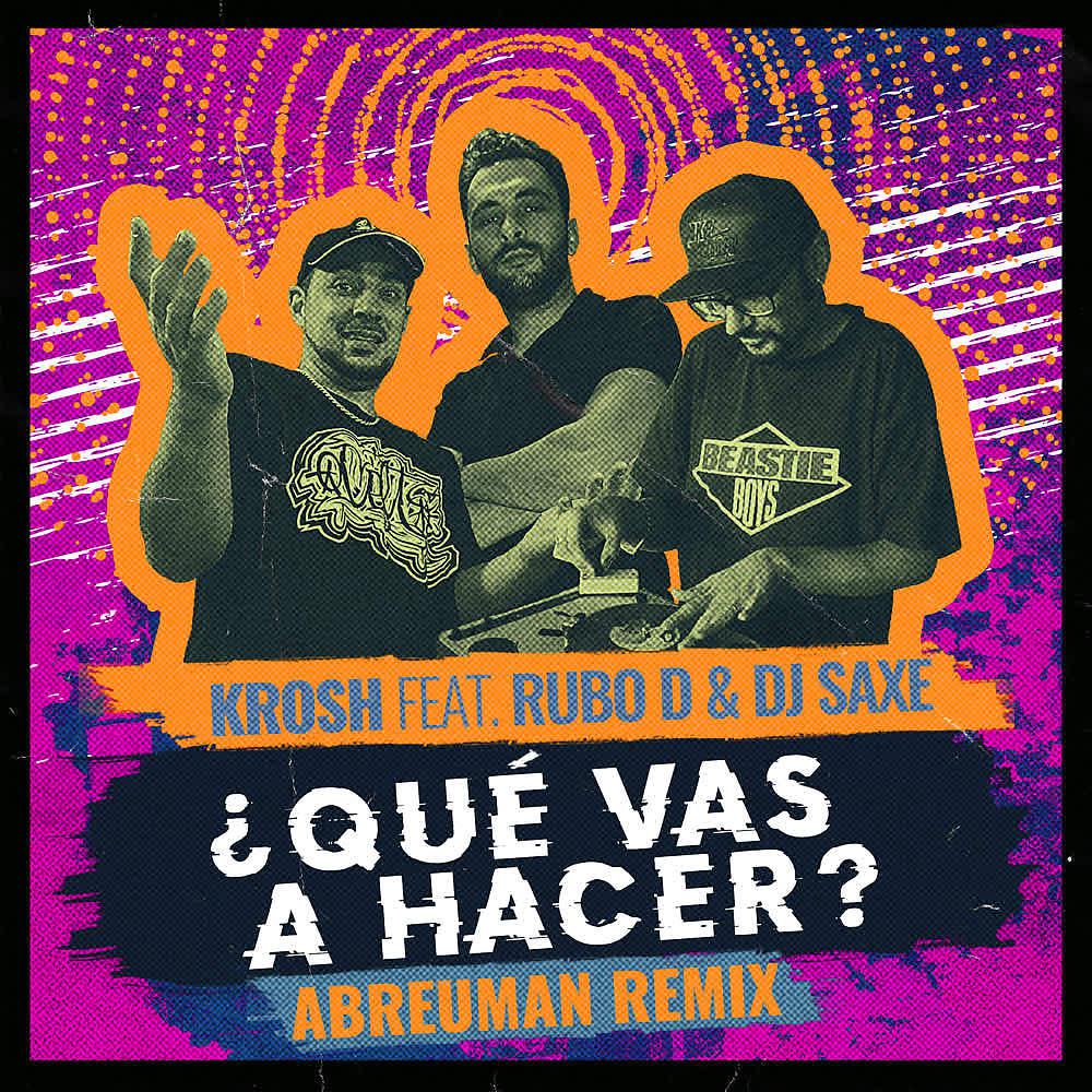 Постер альбома ¿Qué Vas a Hacer? (Abreuman Remix)