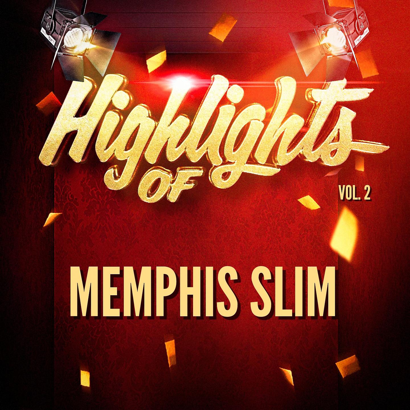 Постер альбома Highlights of Memphis Slim, Vol. 2