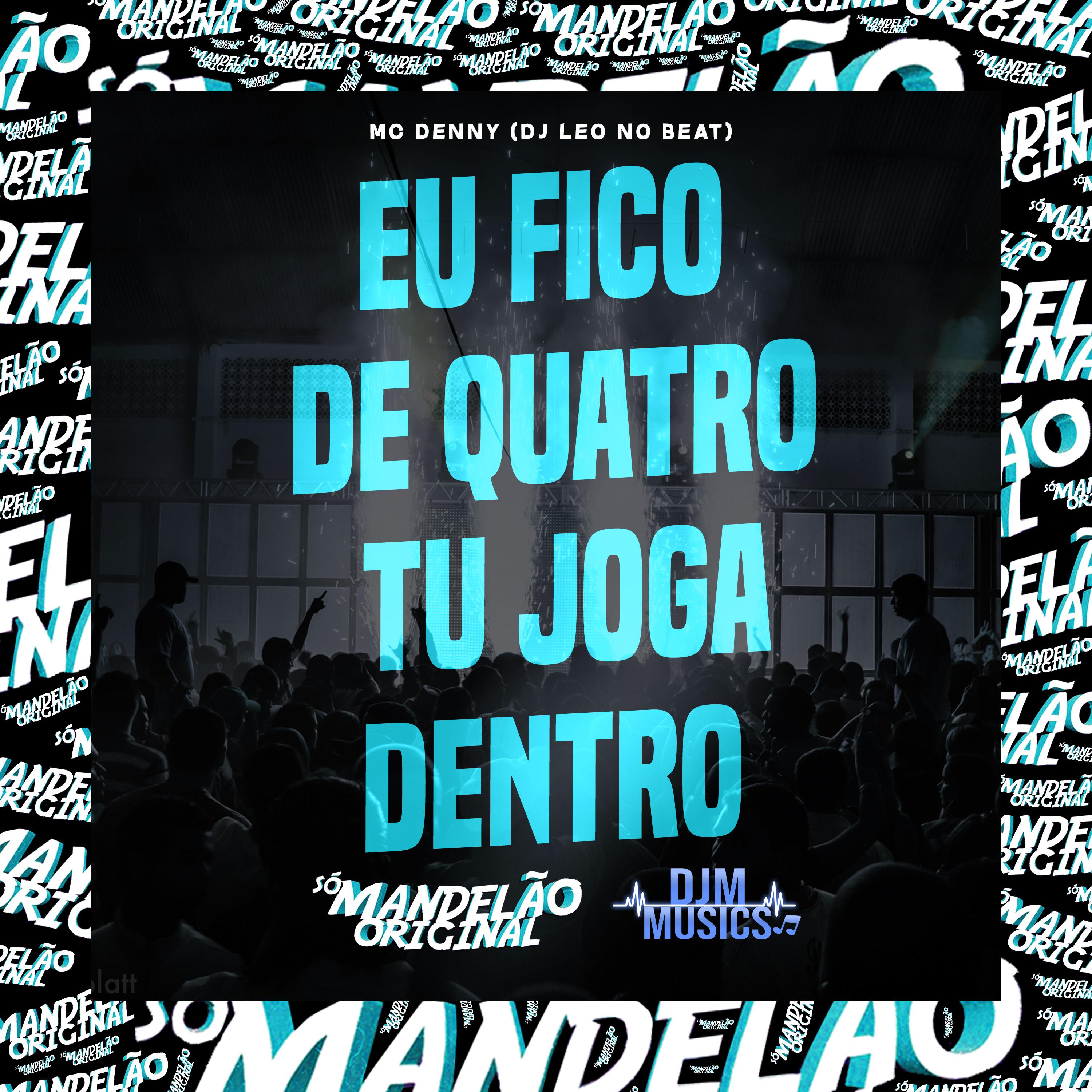Постер альбома Eu Fico de Quatro Tu Joga Dentro
