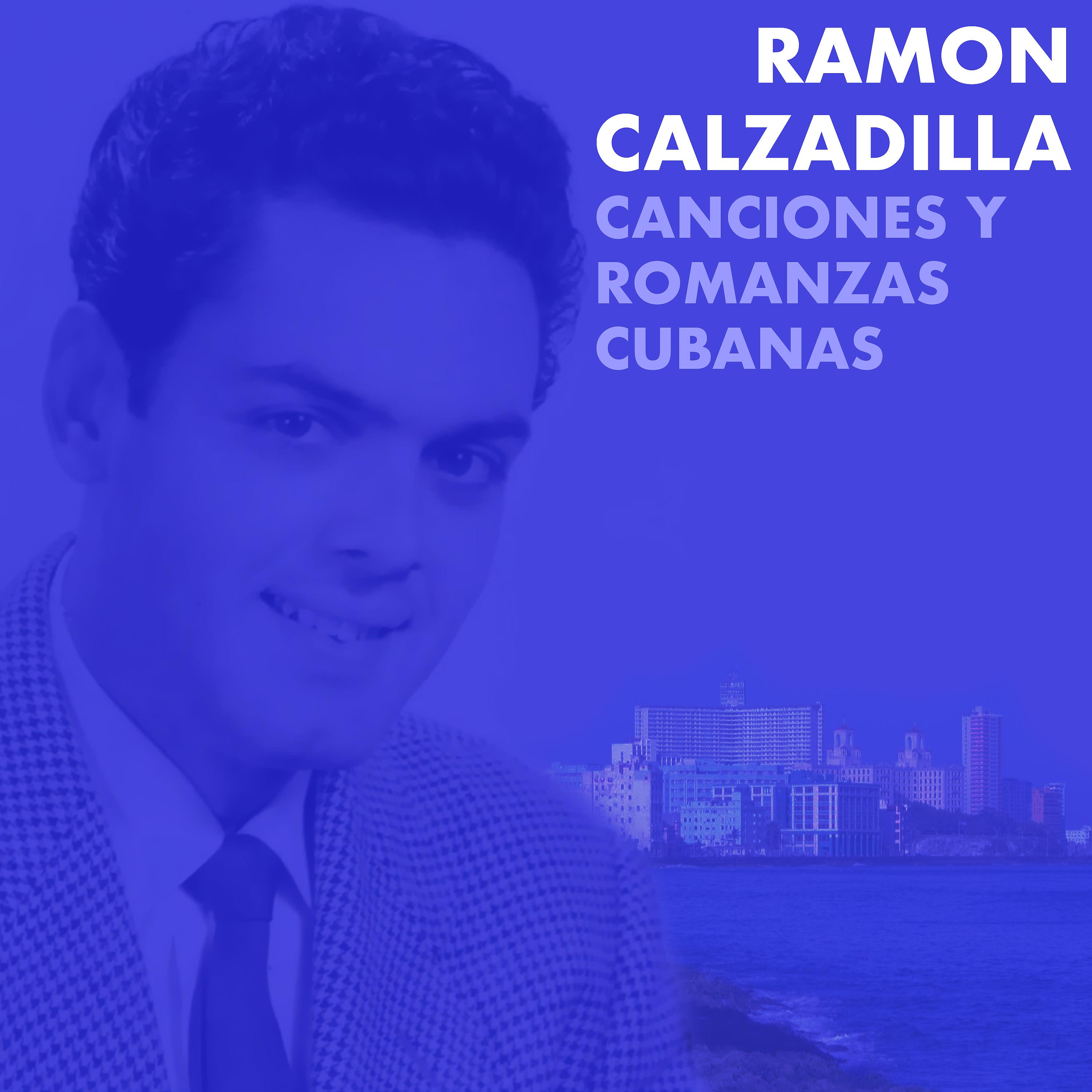 Постер альбома Canciones y Romanzas Cubanas (Remasterizado)