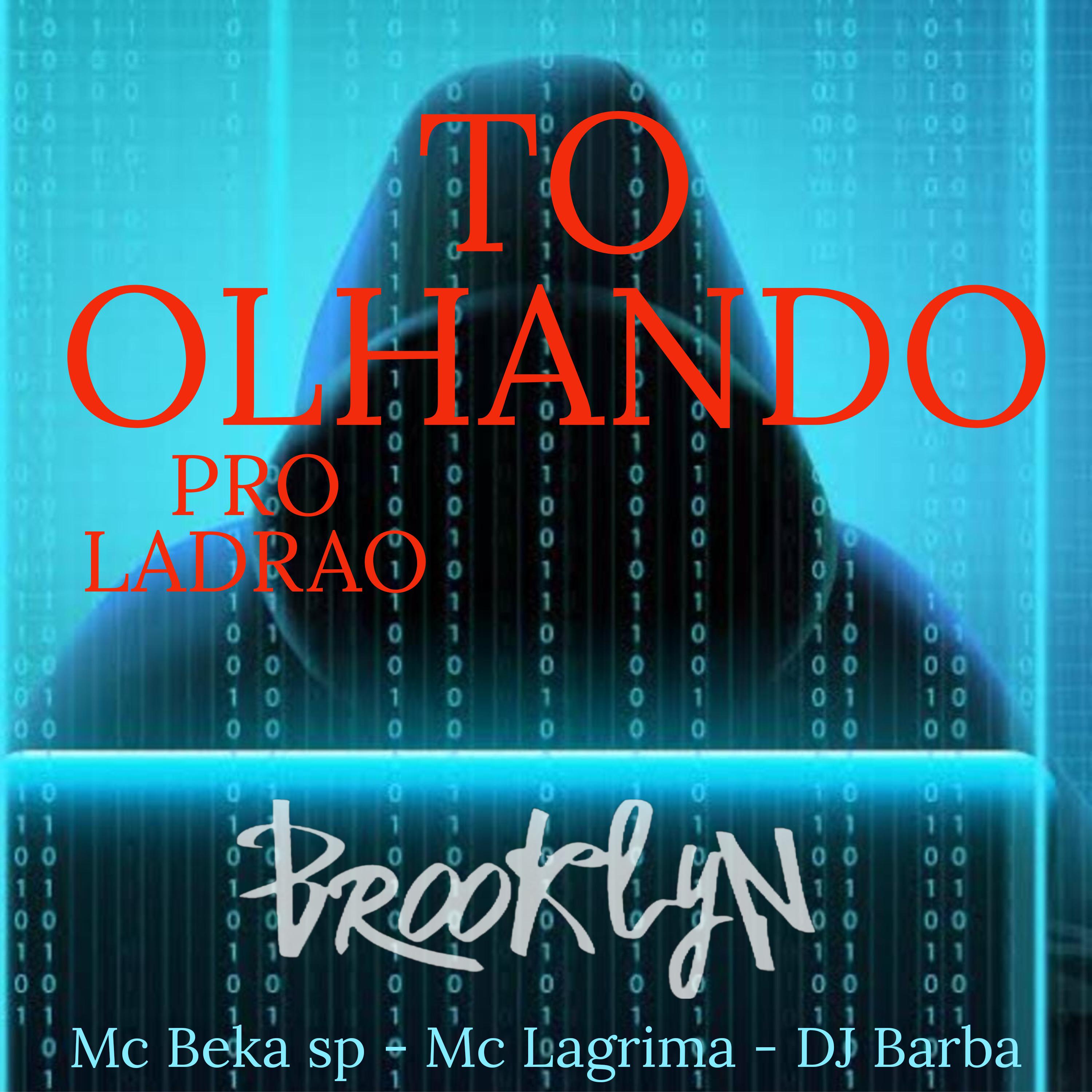 Постер альбома Tô Olhando pro Ladrao