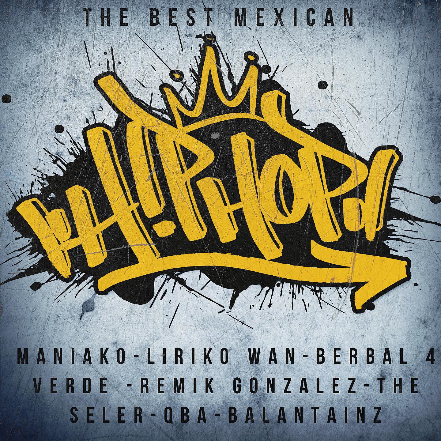Постер альбома The Best Mexican Hip Hop, Vol. 1