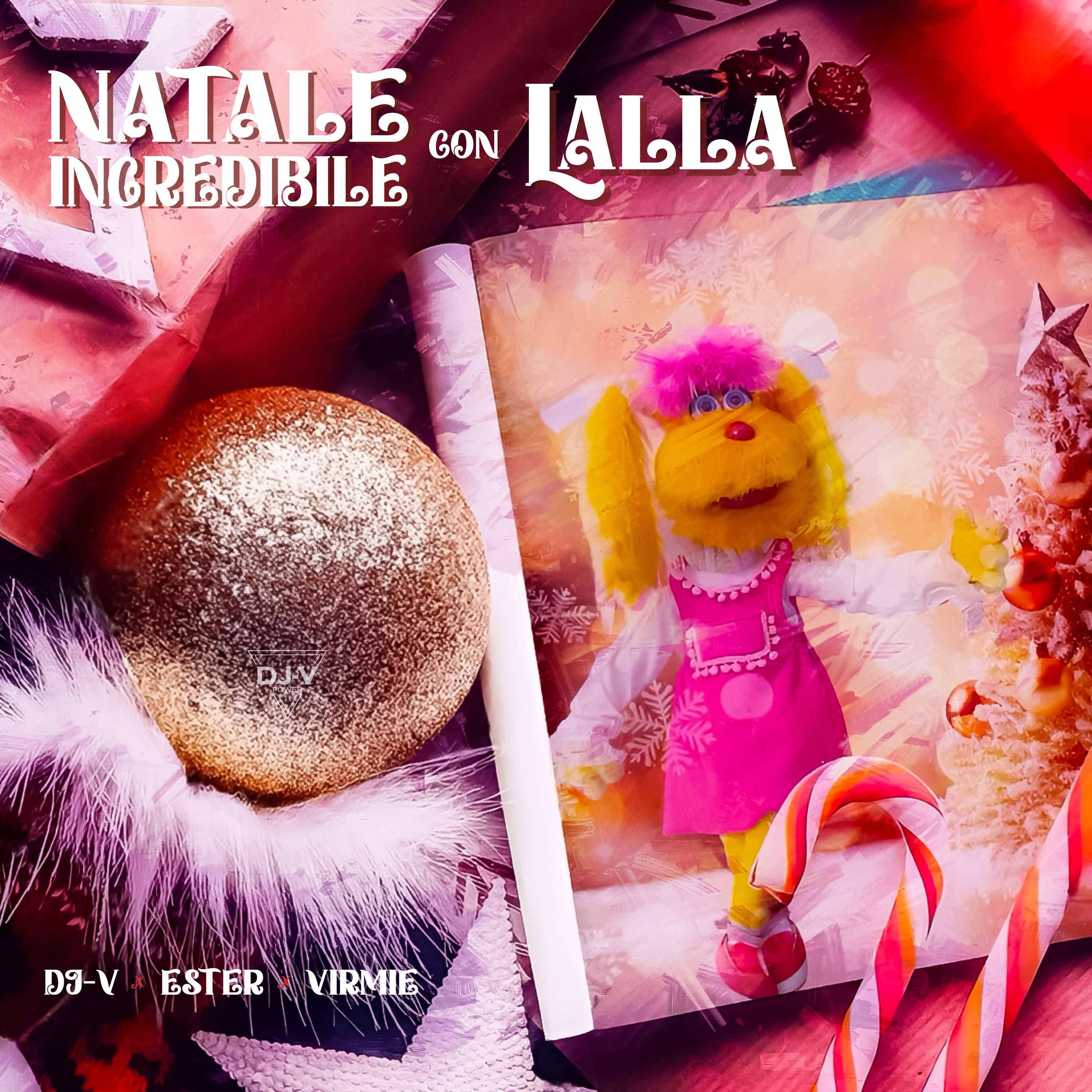 Постер альбома Natale incredibile con Lalla