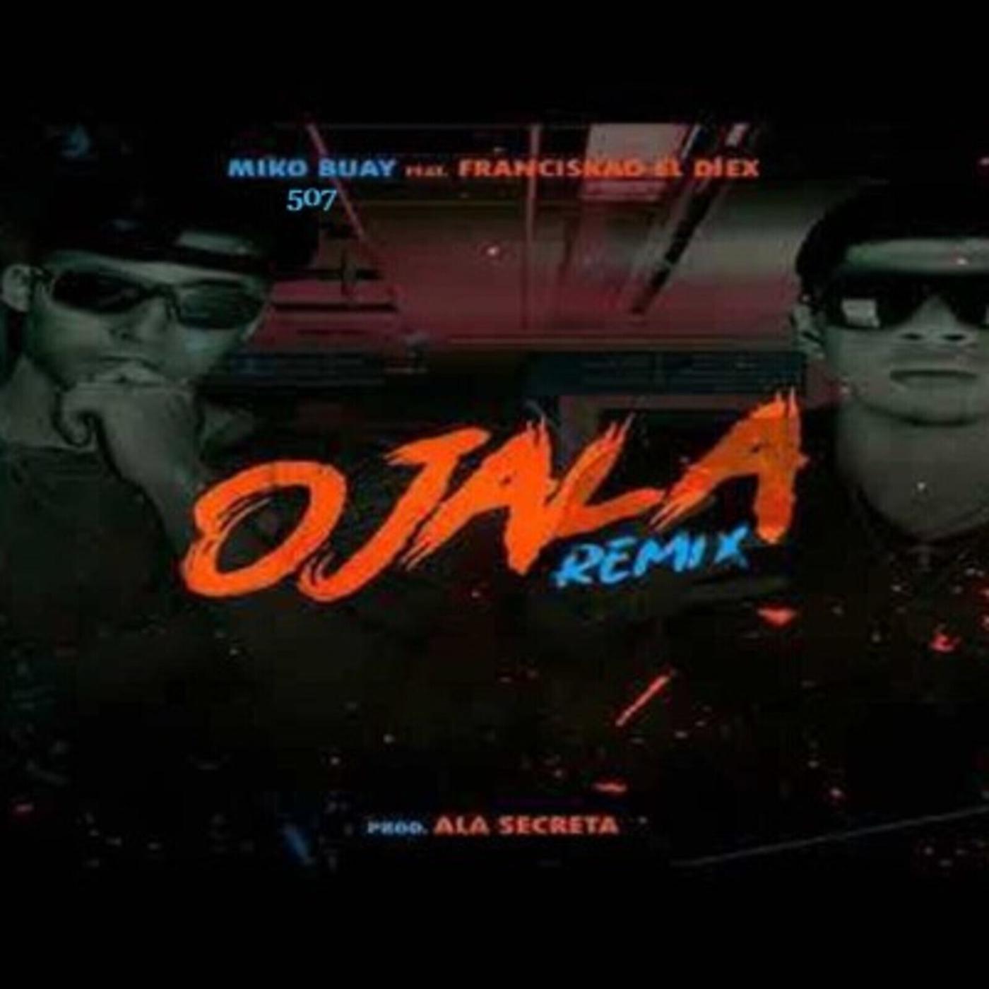 Постер альбома Ojala (Remix)