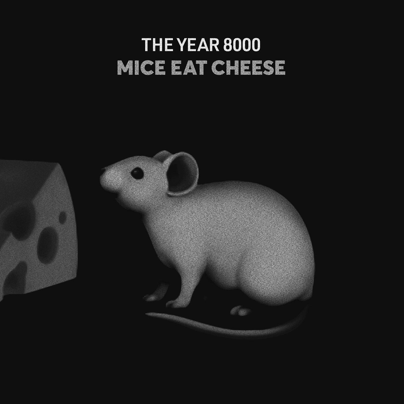 Постер альбома Mice Eat Cheese
