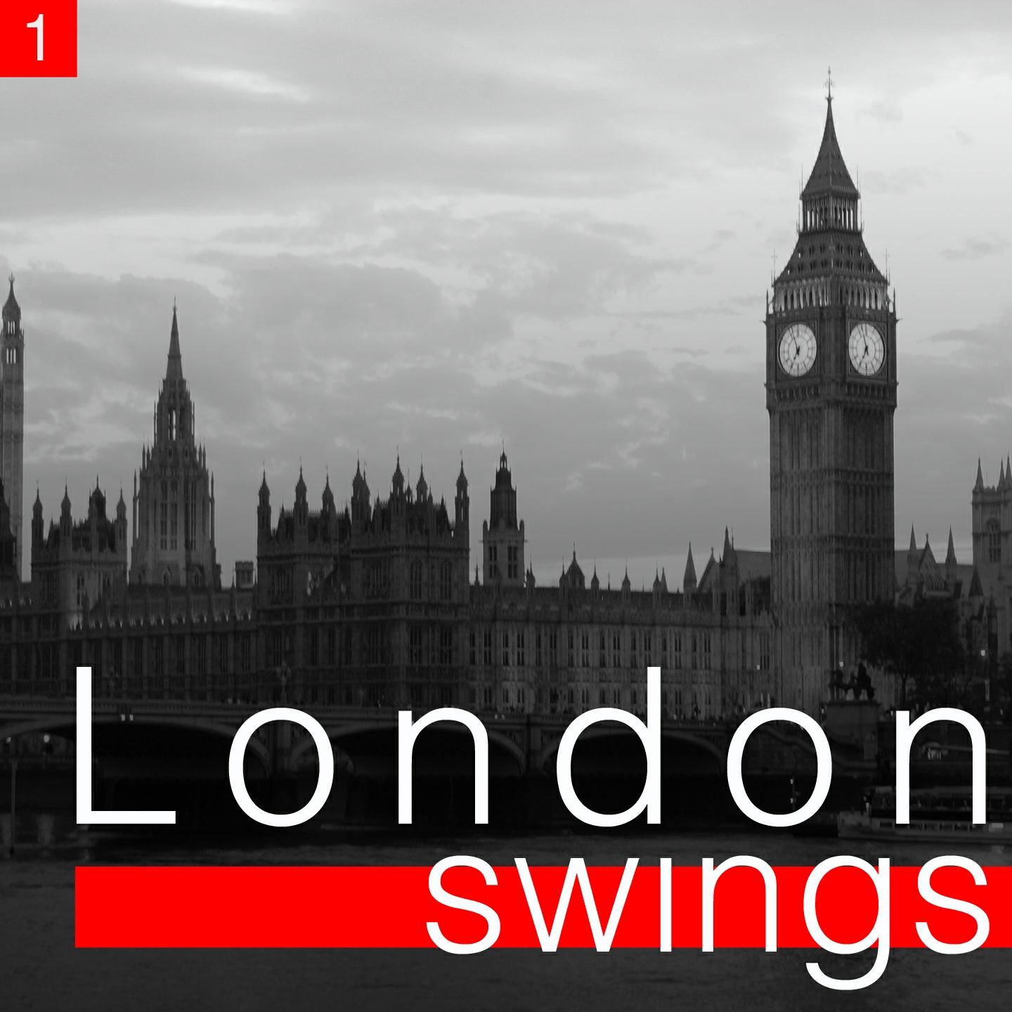 Постер альбома London Swings, Vol. 1 (The Golden Age of British Dance Bands)