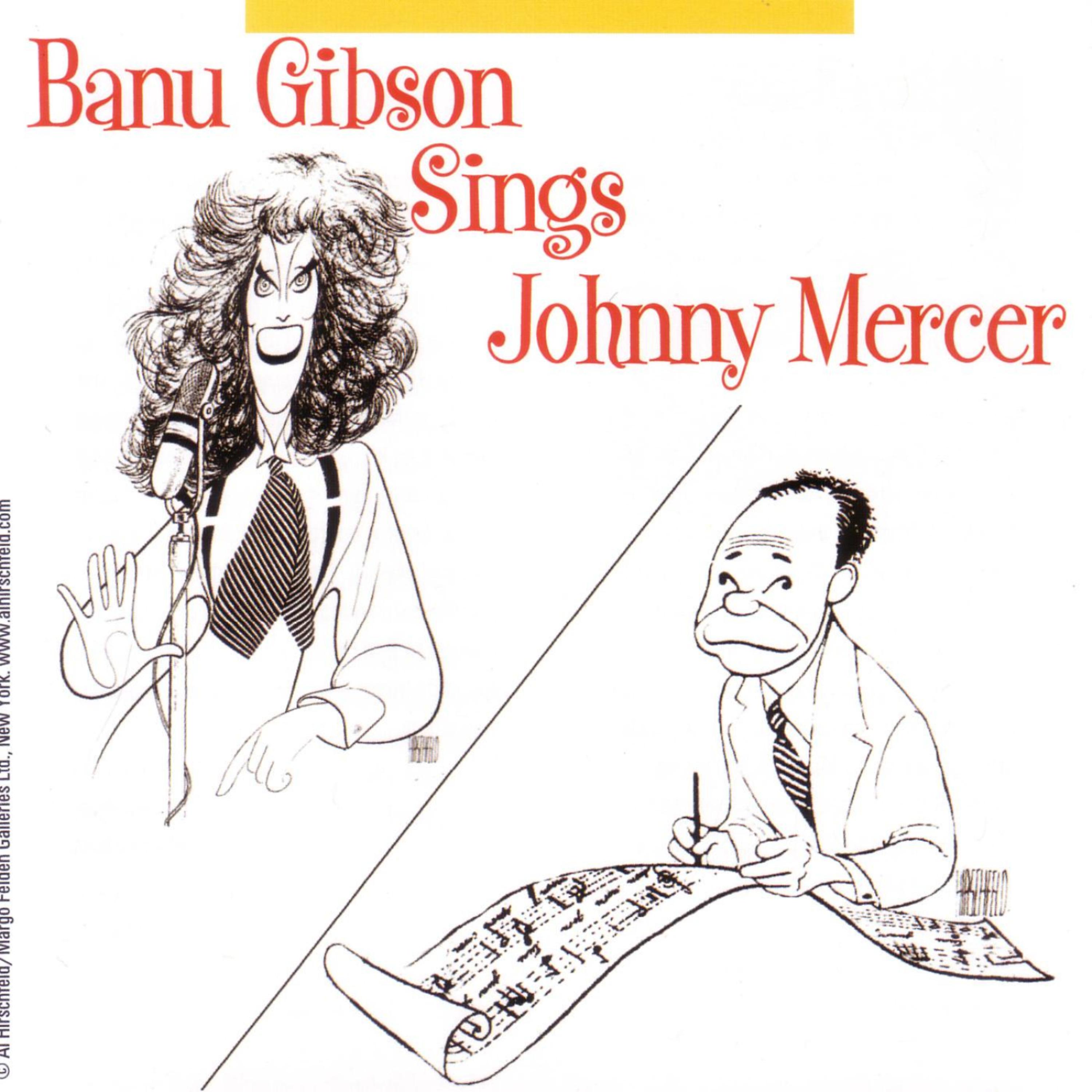 Постер альбома Banu Gibson Sings Johnny Mercer