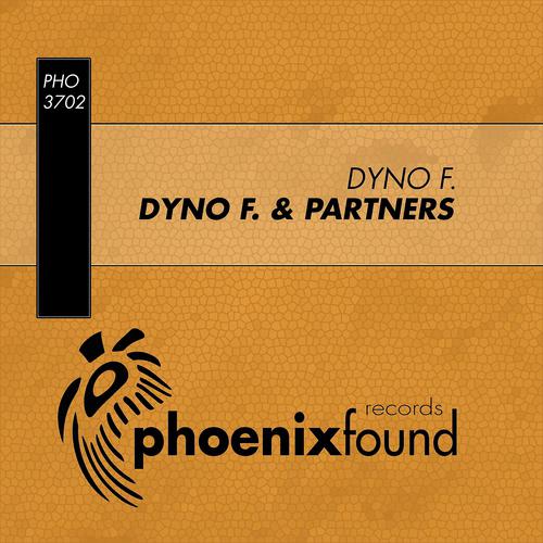 Постер альбома Dyno F. & Partners