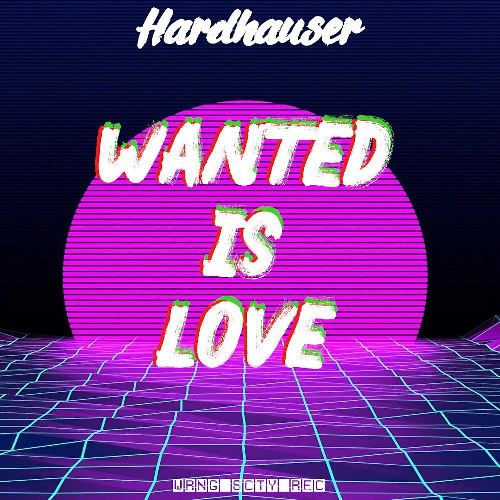 Постер альбома Wanted Is Love