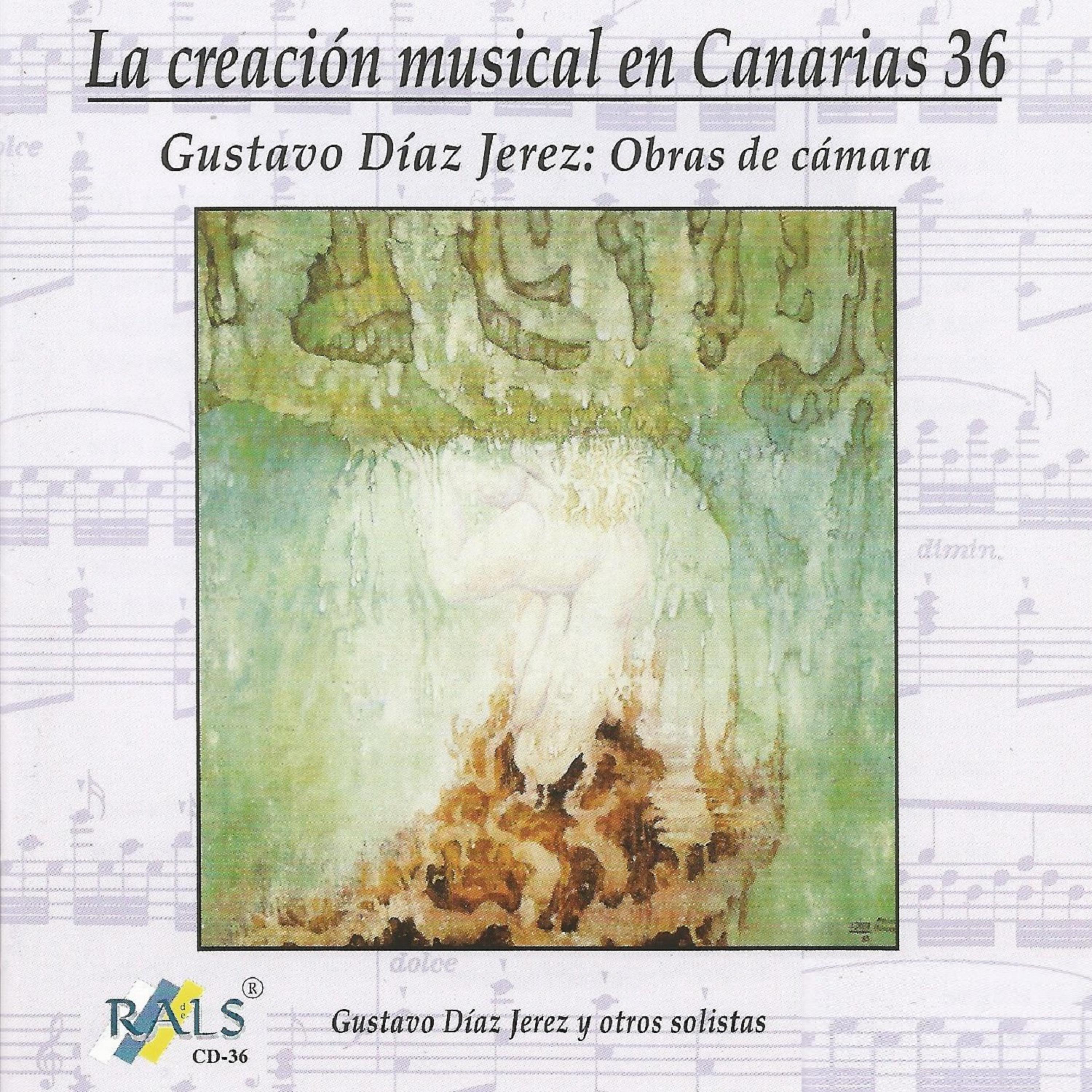 Постер альбома La Creación Musical en Canarias 36 - Gustavo Díaz Jerez: Obras de Cámara