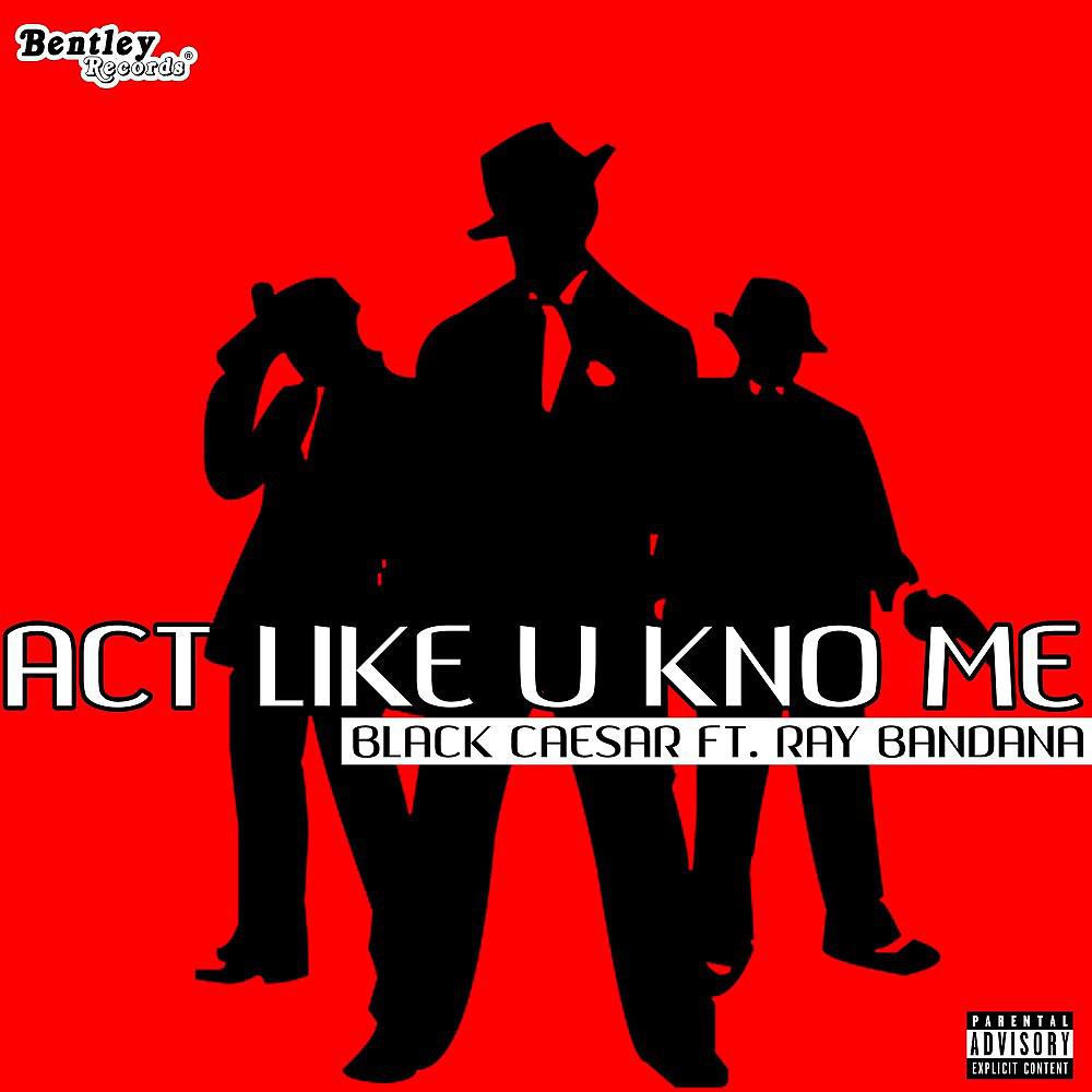 Постер альбома Act Like U Kno Me
