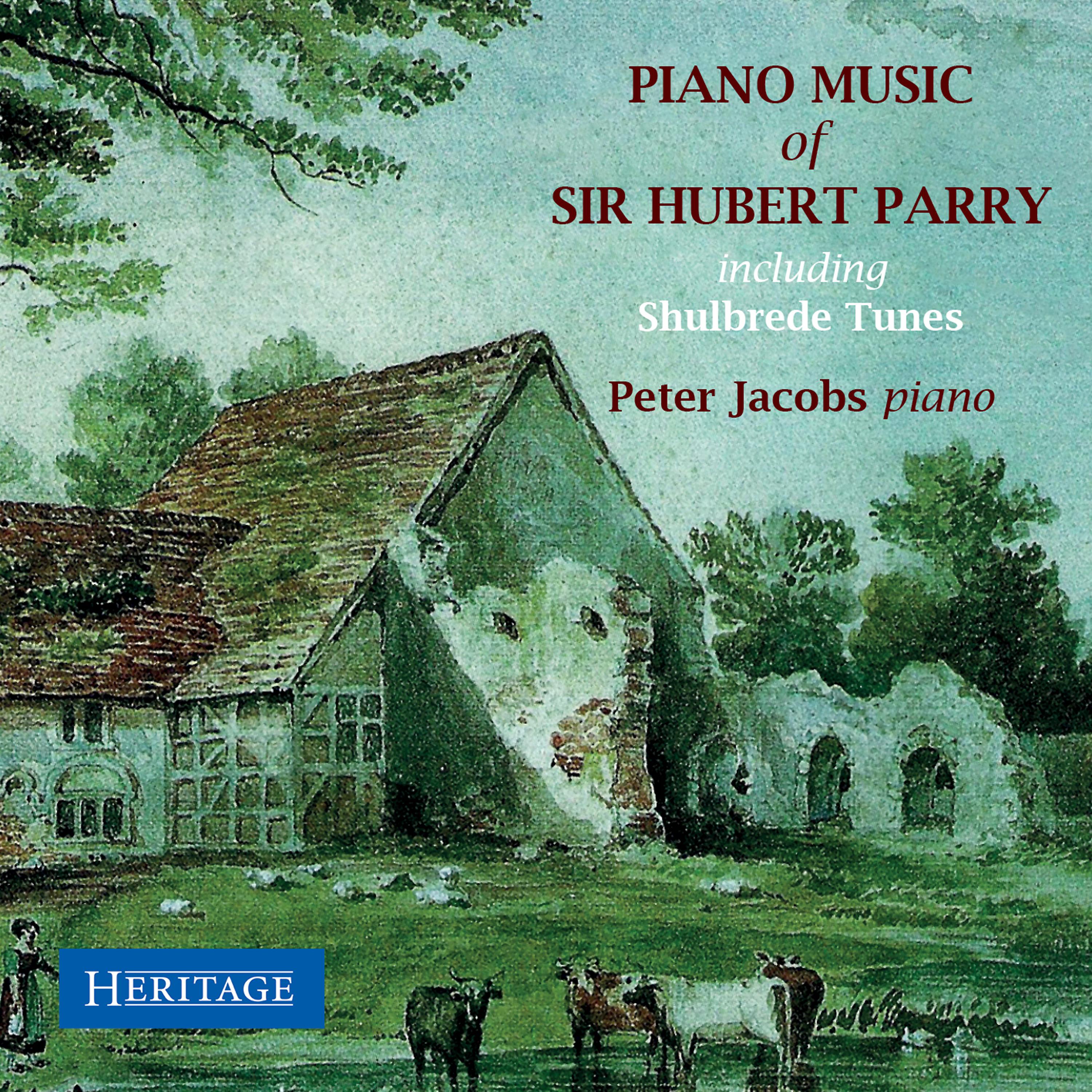 Постер альбома Sir Hubert Parry: Piano Music