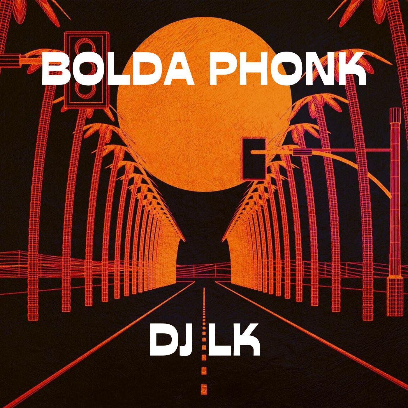 Постер альбома Bolda Phonk