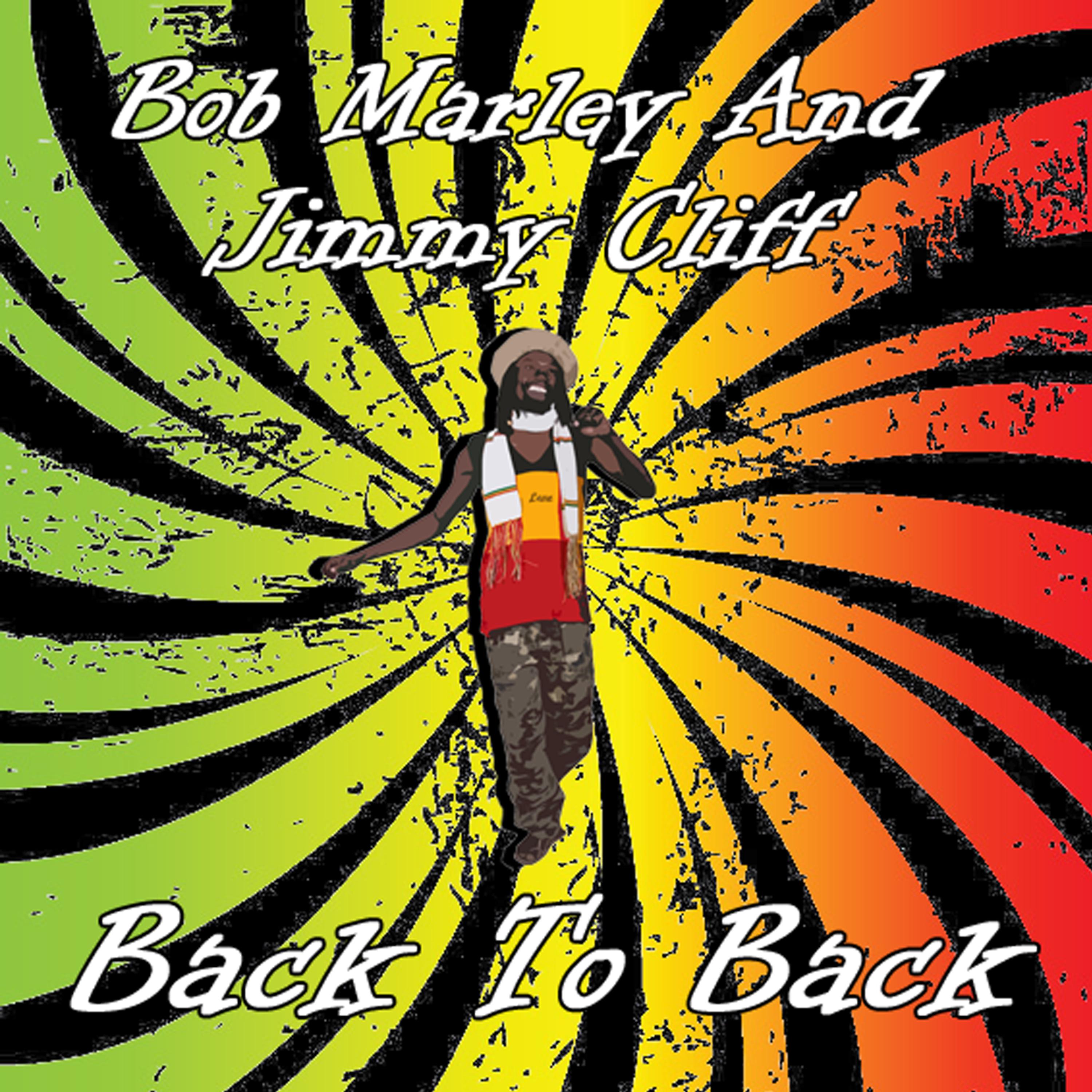 Постер альбома Bob Marley And Jimmy Cliff Back To Back