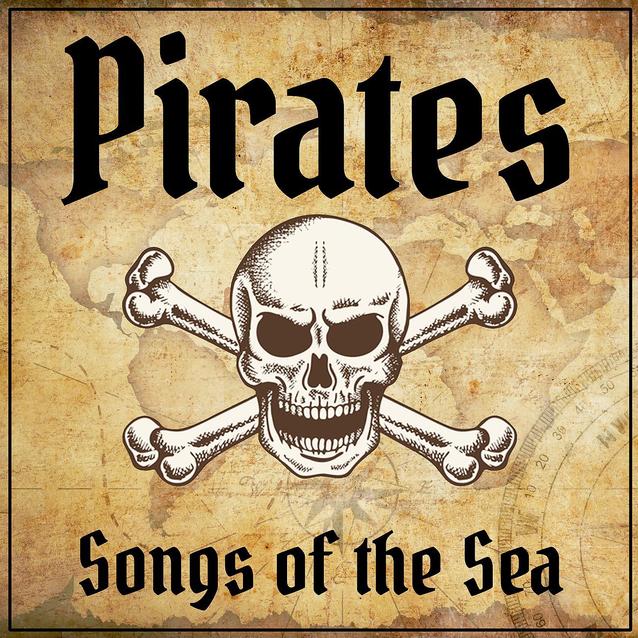 Постер альбома Pirates - Songs of the Sea
