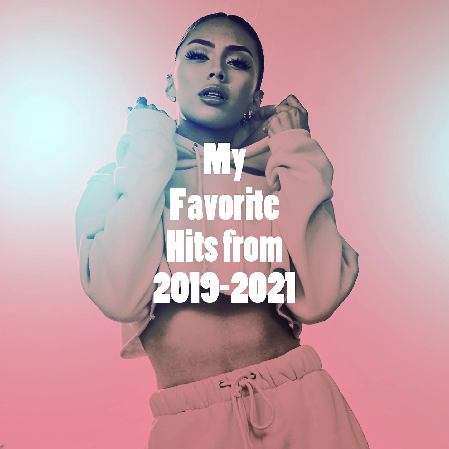 Постер альбома My Favorite Hits from 2019-2021