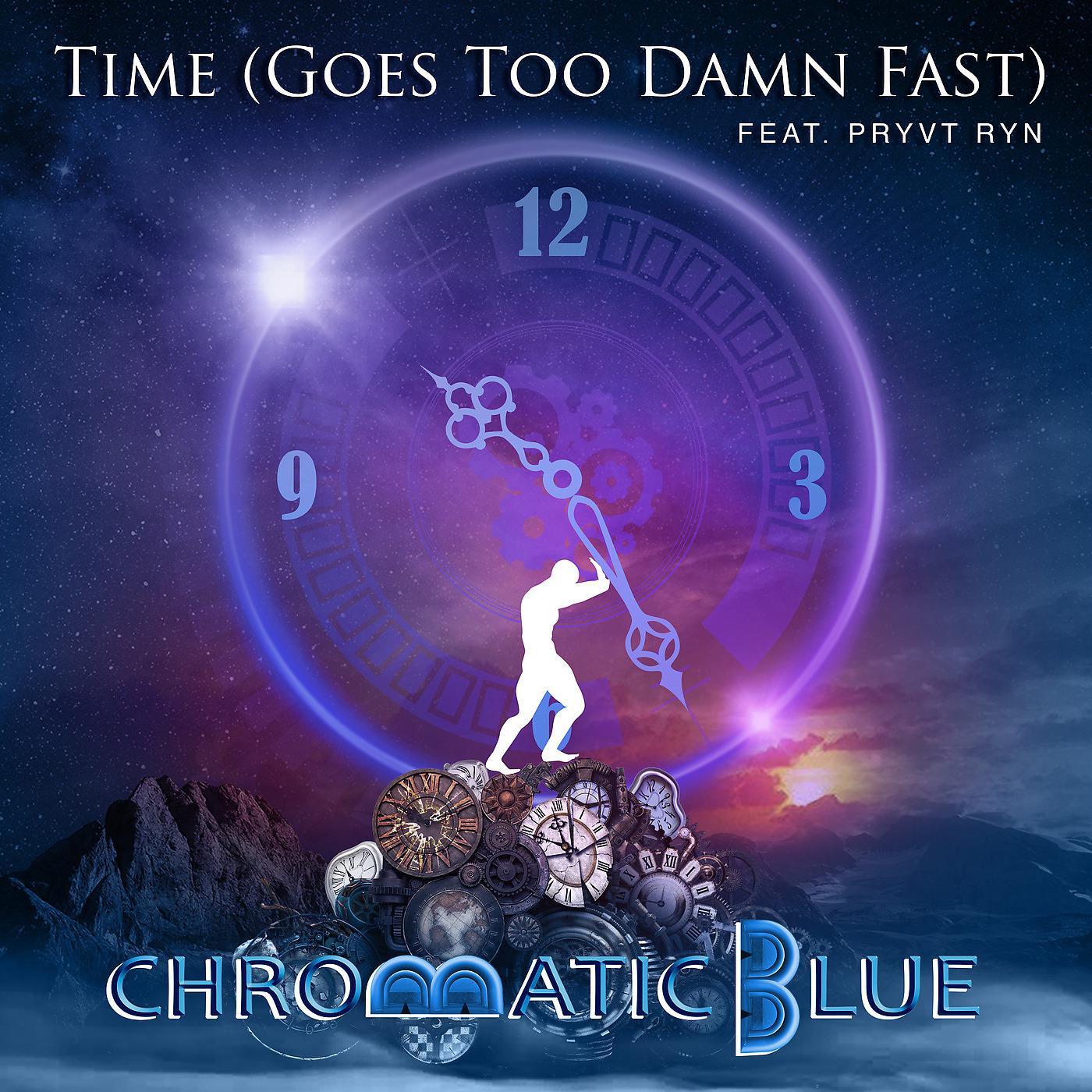 Постер альбома Time (Goes Too Damn Fast)