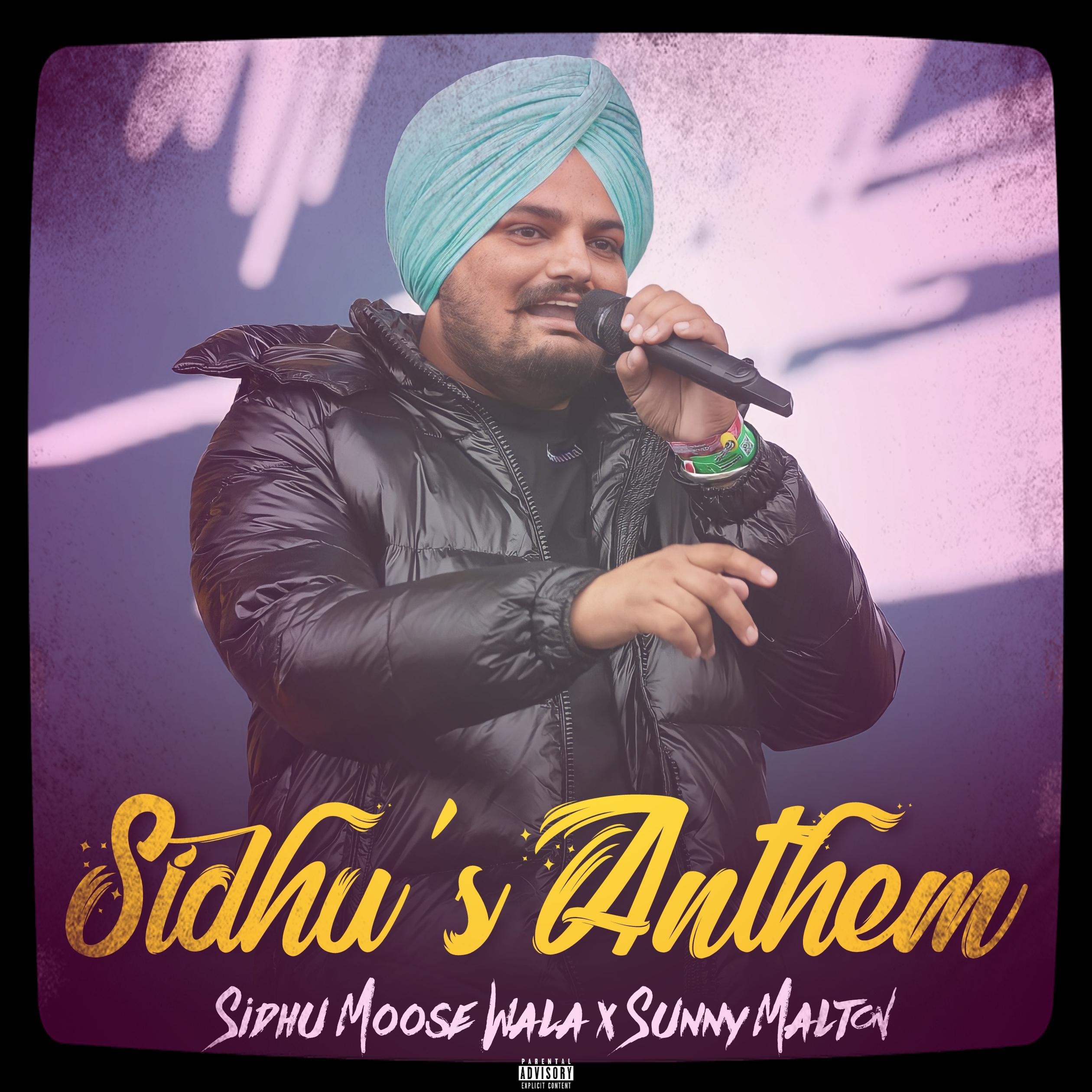 Постер альбома Sidhu's Anthem (feat. Sunny Malton )