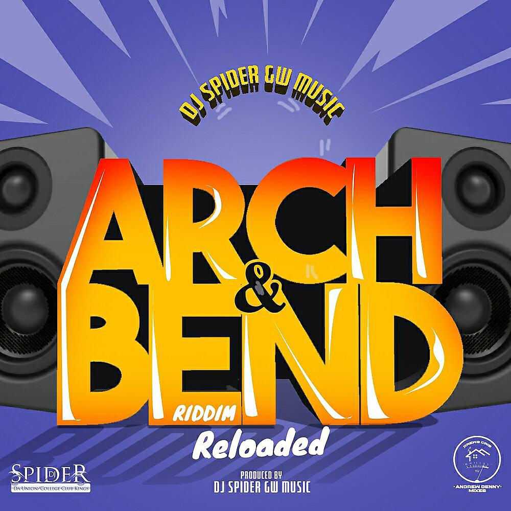 Постер альбома Arch & Bend Riddim Reloaded