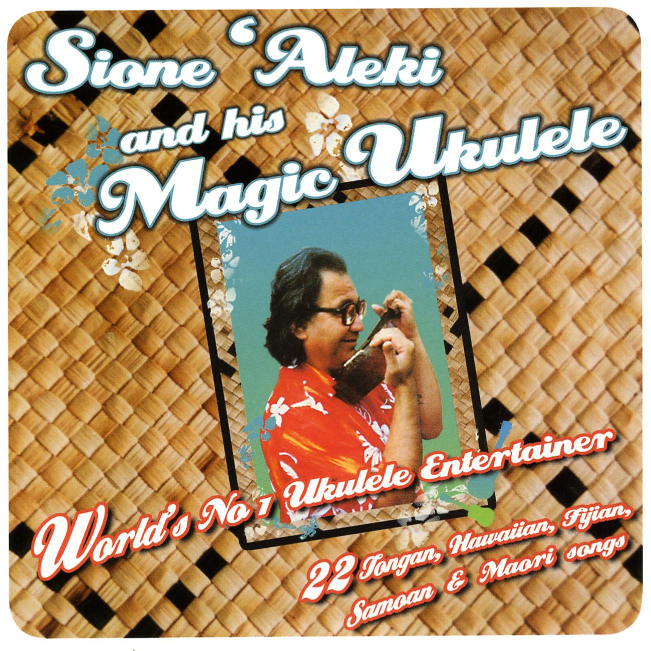 Постер альбома Sione 'Aleki & His Magic Ukelele