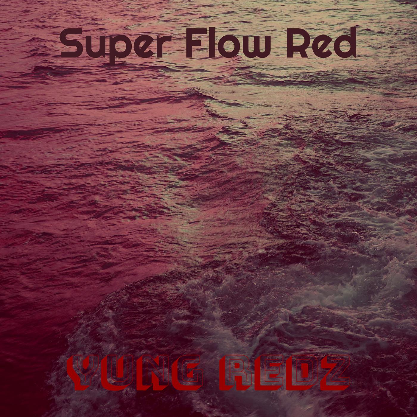 Постер альбома Super Flow Red