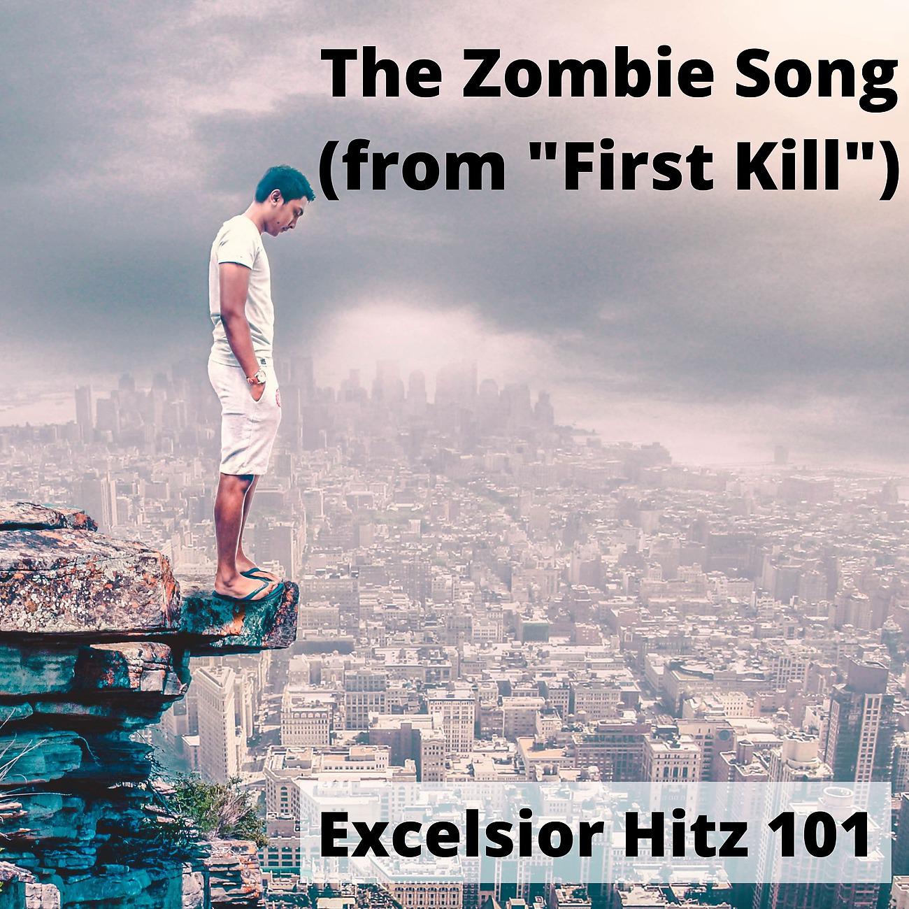 Постер альбома The Zombie Song (from "First Kill")