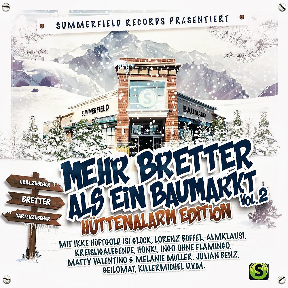 Постер альбома Summerfield Records präsentiert: Mehr Bretter als ein Baumarkt, Vol. 2 (Hüttenalarm Edition)