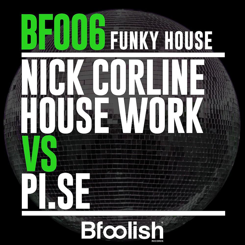Постер альбома Funky House (Corline House Work - UK Radio Edit)