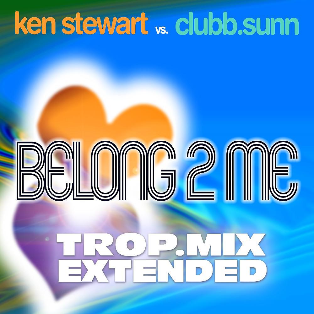 Постер альбома Belong 2 Me (Trop. Mix Extended)