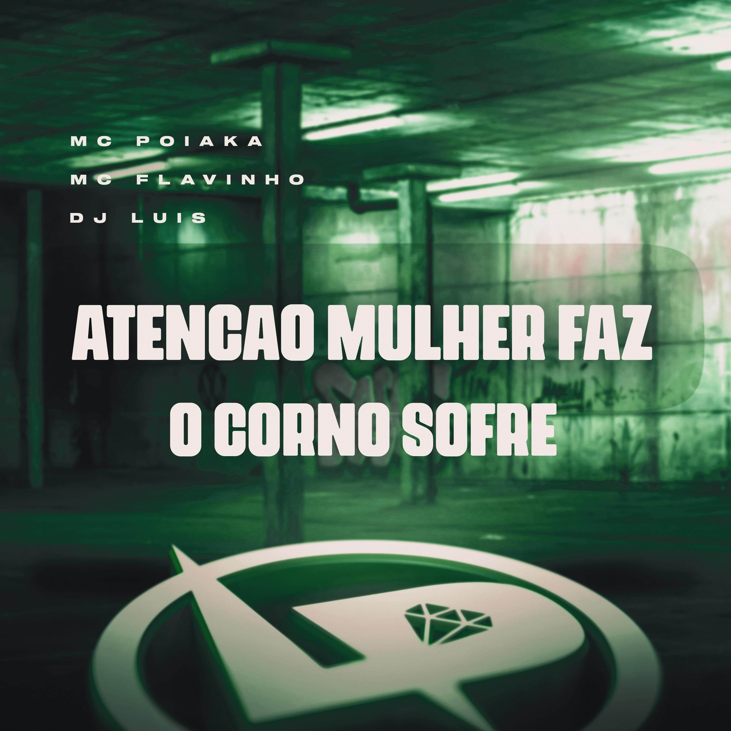 Постер альбома Atencao Mulher Faz o Corno Sofre