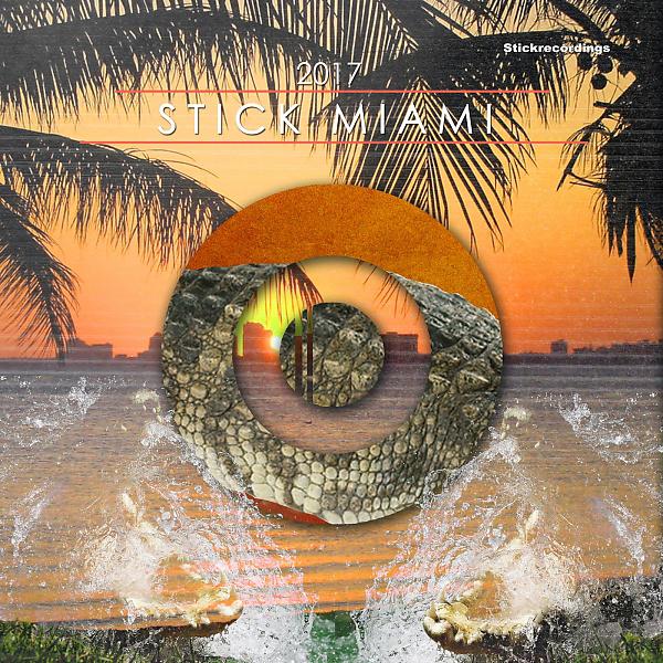 Постер альбома Stick Miami 2017