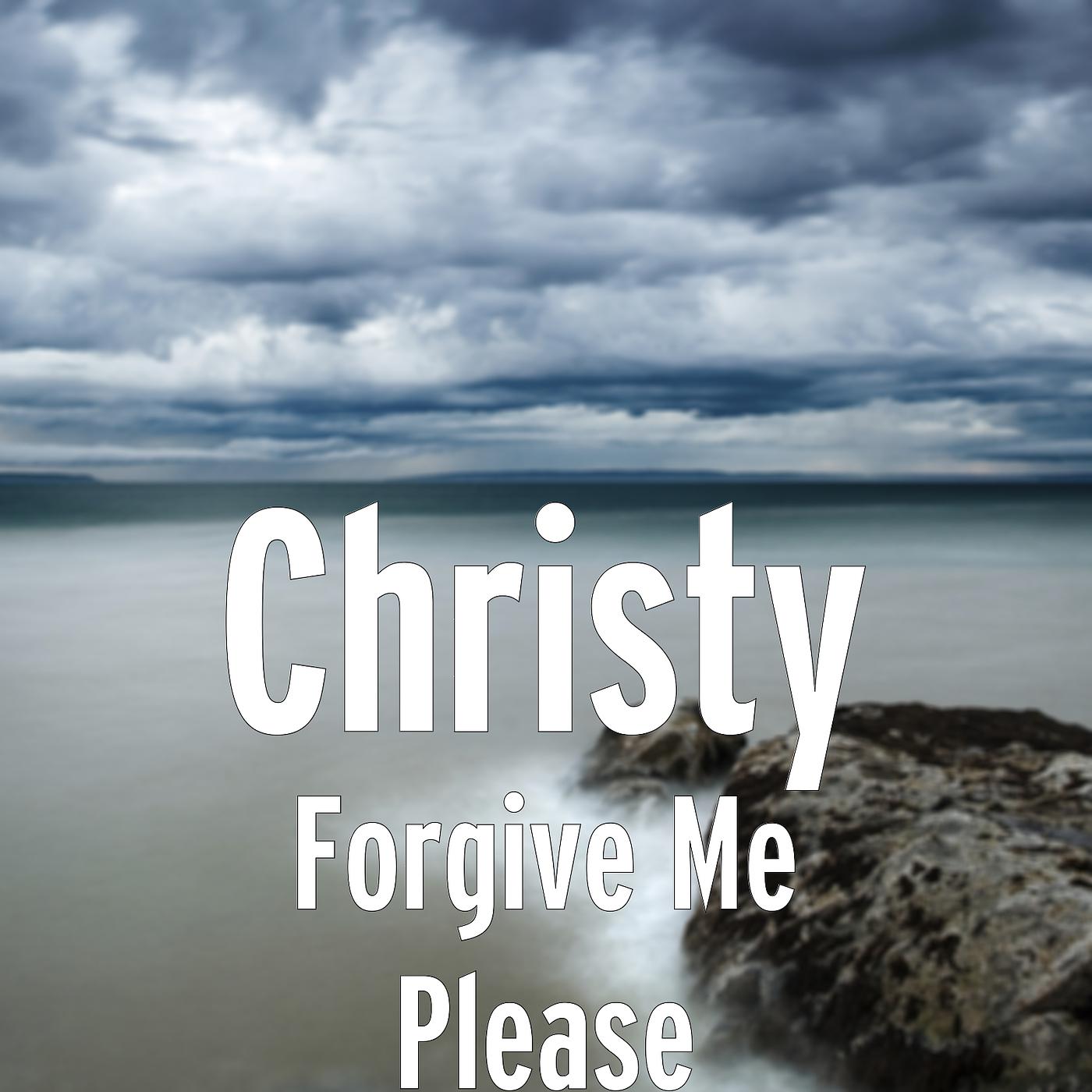 Постер альбома Forgive Me Please