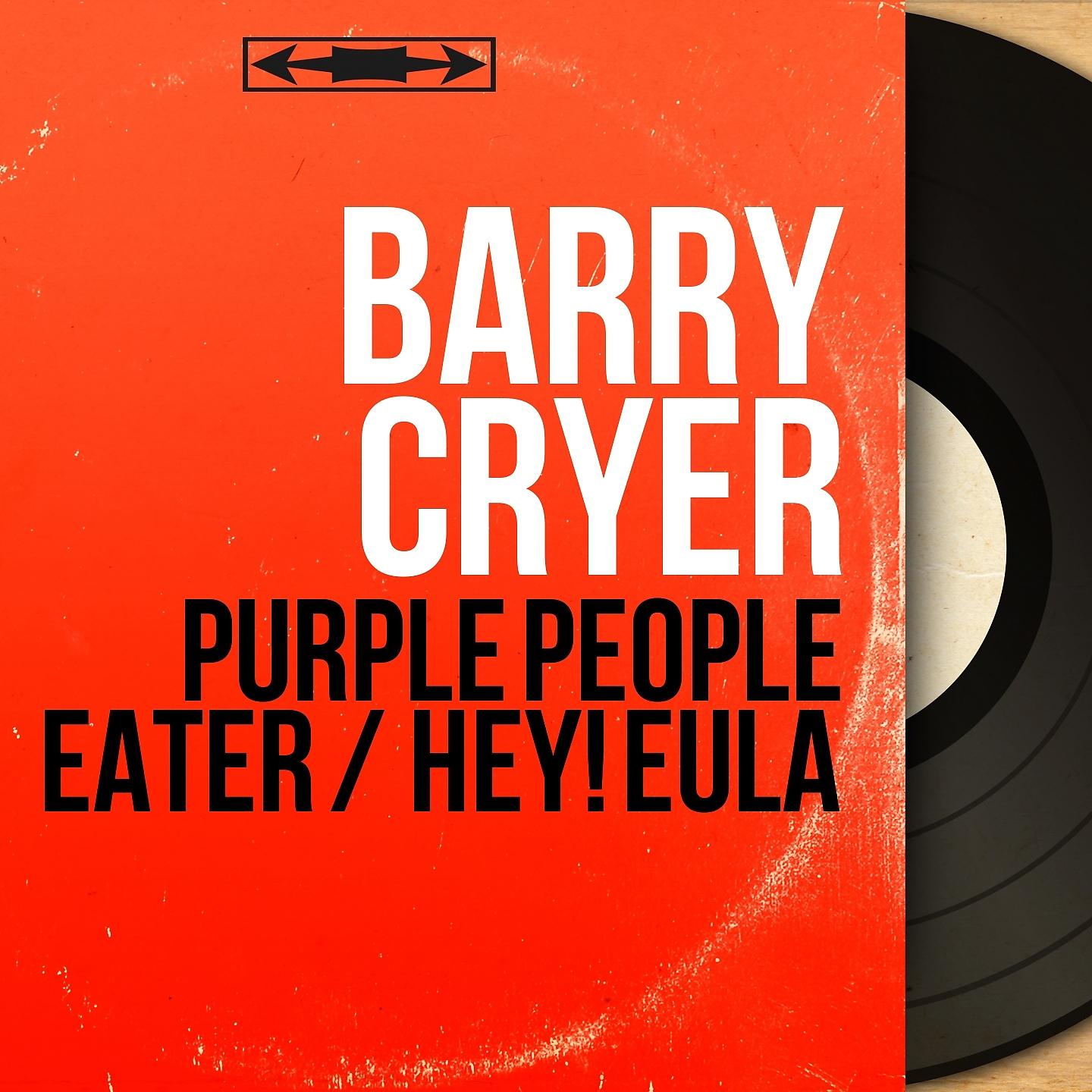 Постер альбома Purple People Eater / Hey! Eula
