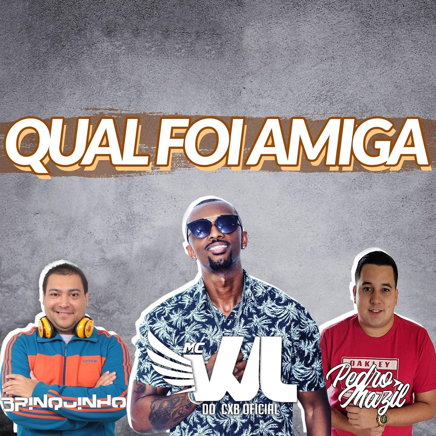 Постер альбома Qual Foi Amiga