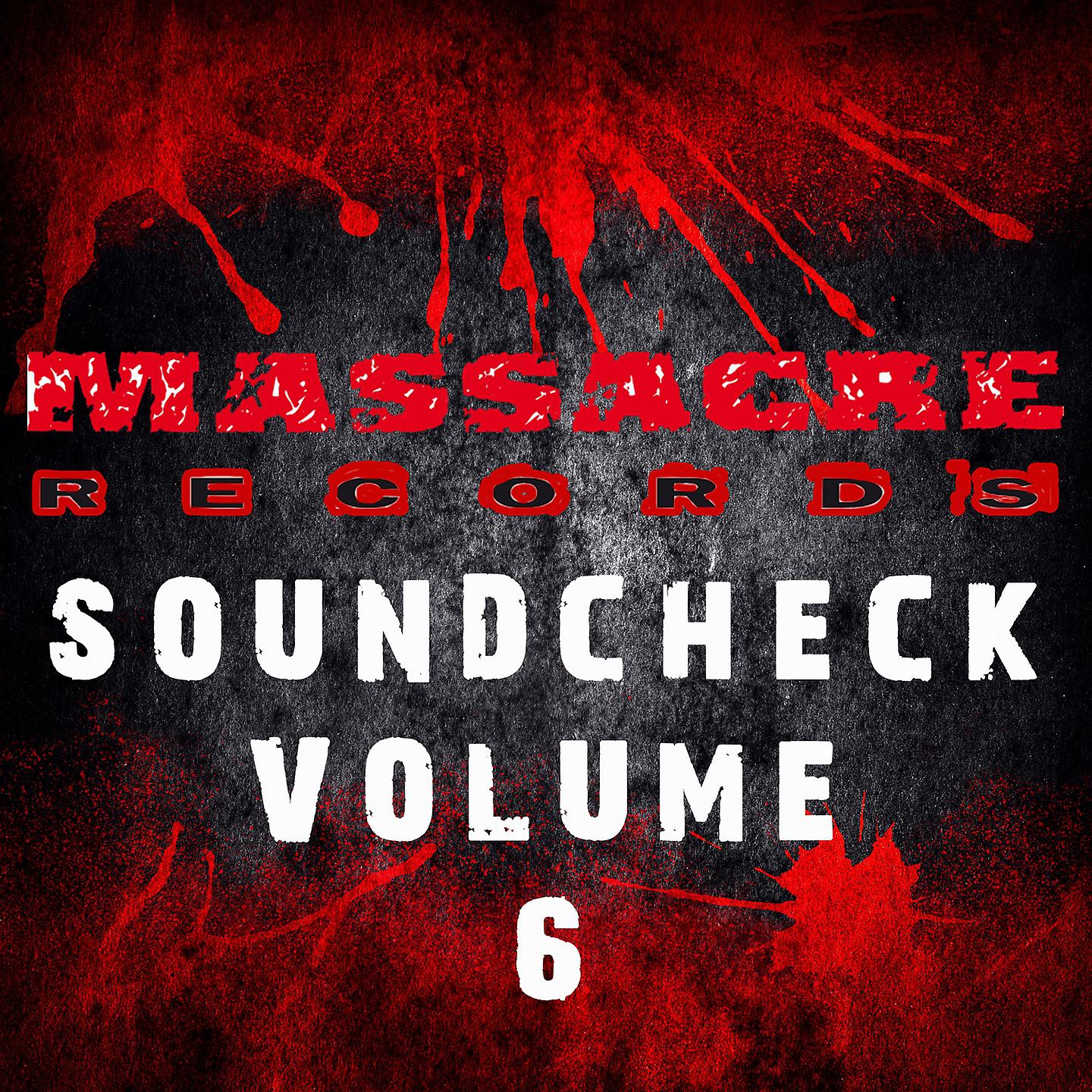 Постер альбома Massacre Soundcheck, Vol. 6